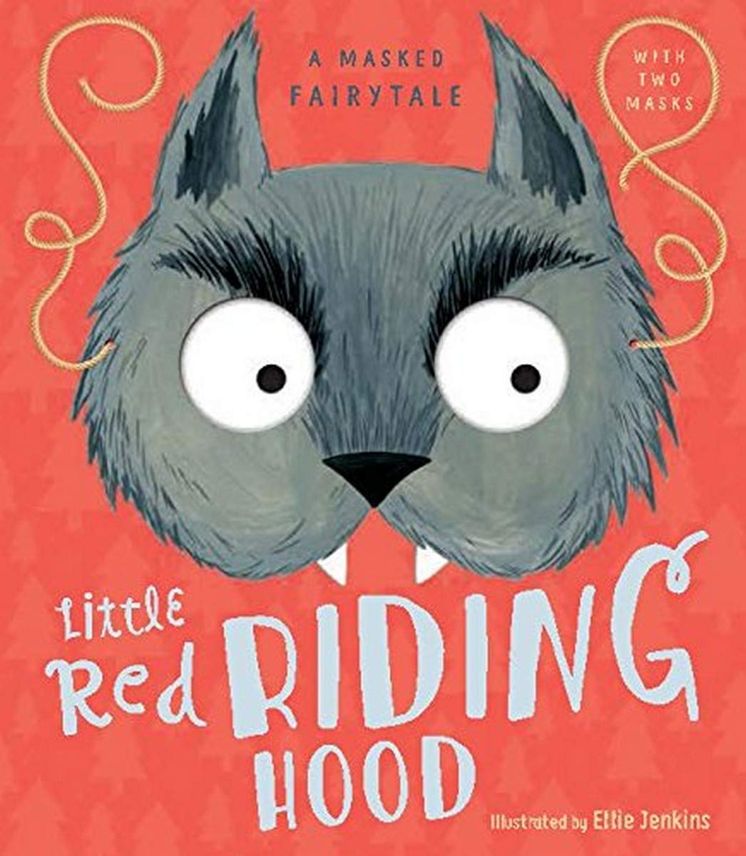 A Masked Fairytale: Little Red Riding Hood book