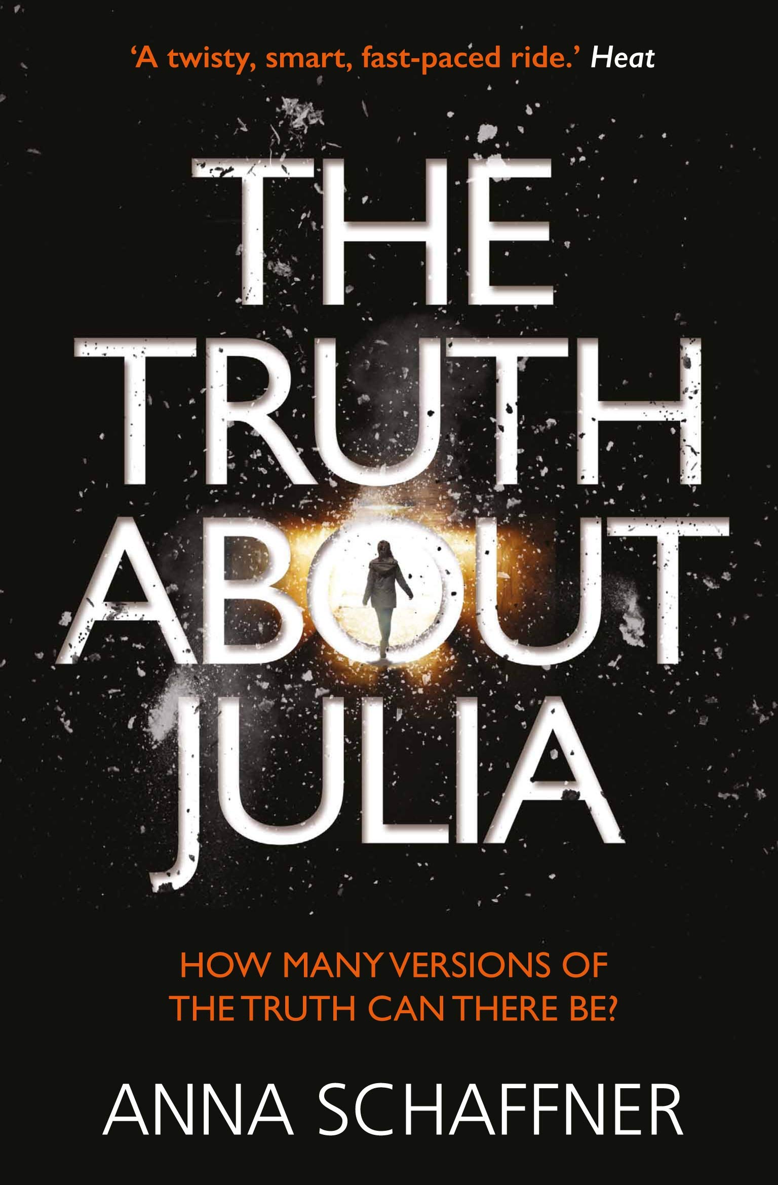 The Truth About Julia: A Chillingly Timely Thriller: A Chillingly Timely Psychological Novel Action & Adventure
