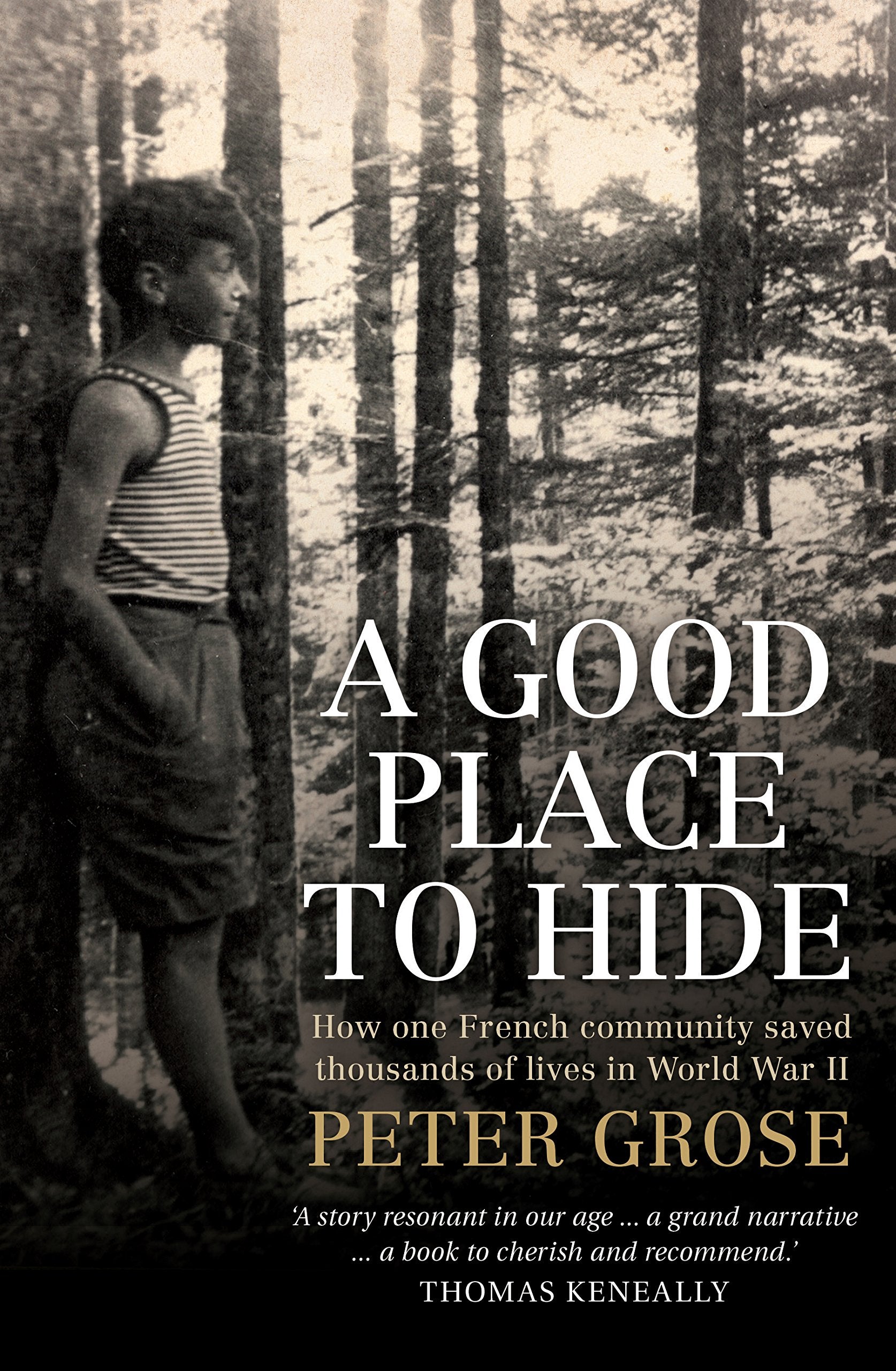 A Good Place to Hide: How one French community saved thousands of lives in World War II book