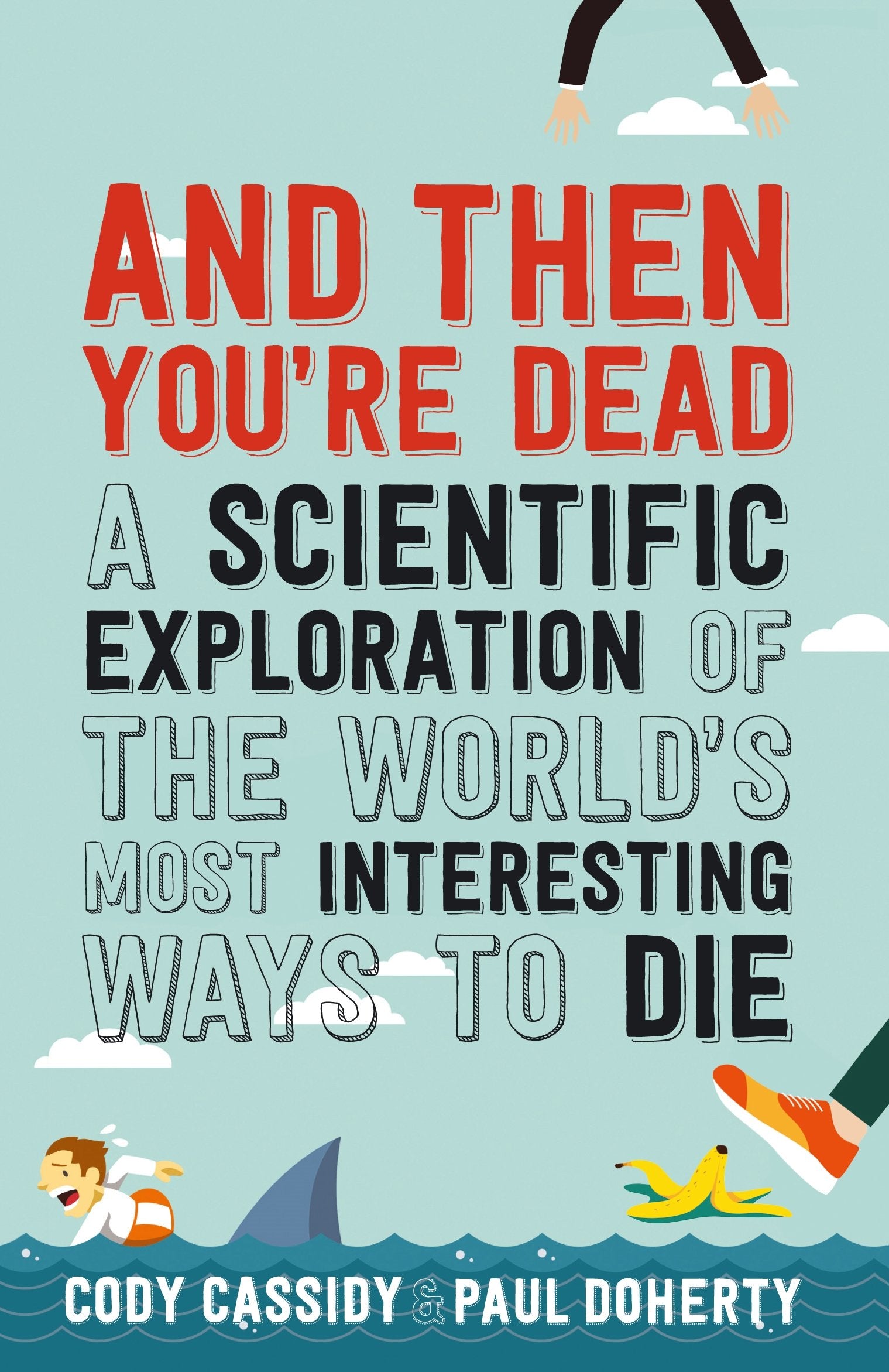 Product Image: And Then You're Dead