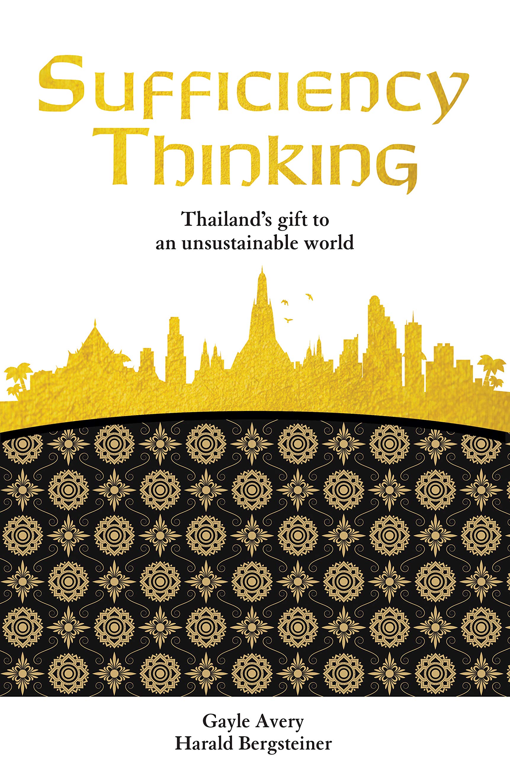 Sufficiency Thinking: Thailand'S Gift to an Unsustainable World book