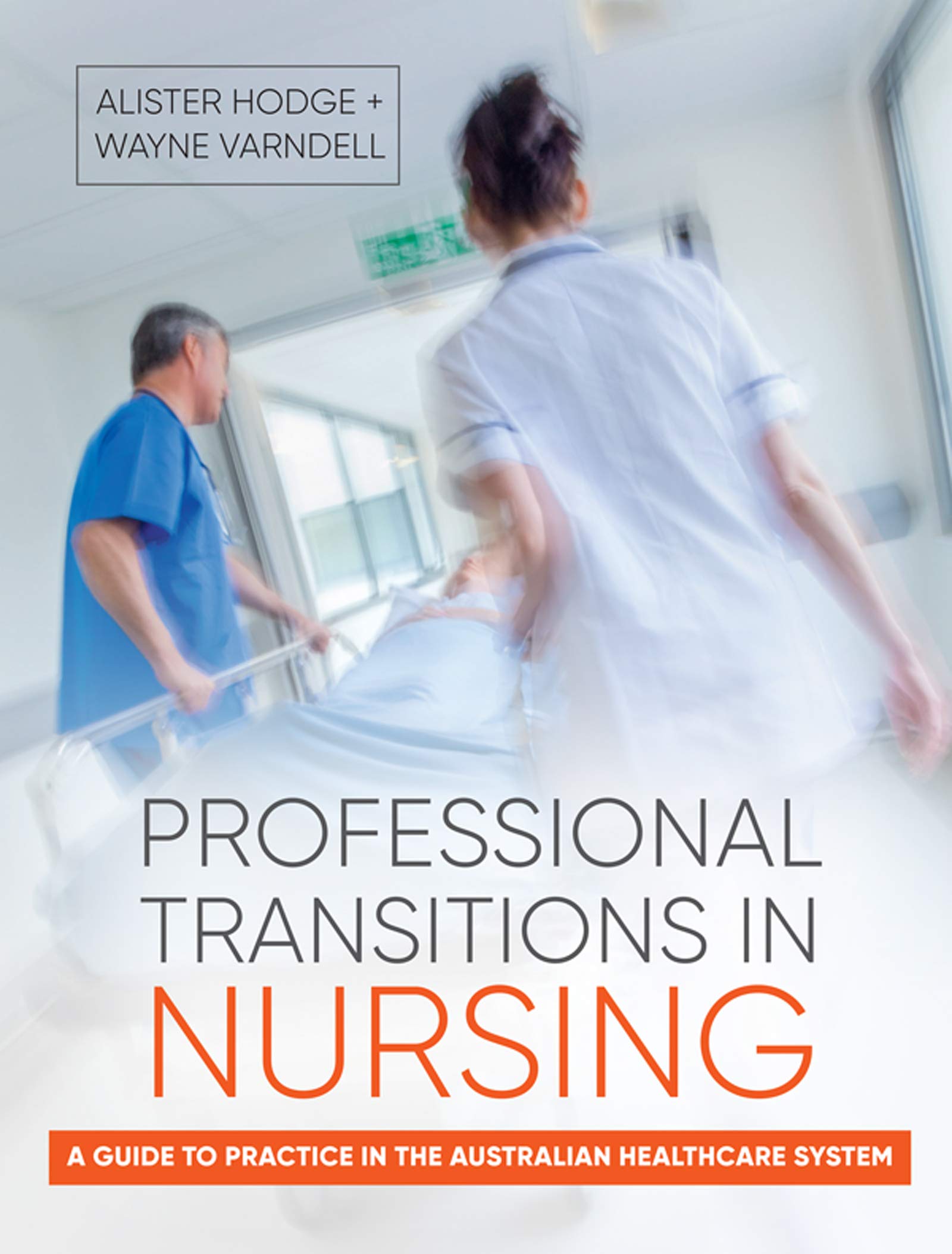 Professional Transitions in Nursing: A Guide to Practice in the Australian Healthcare System book