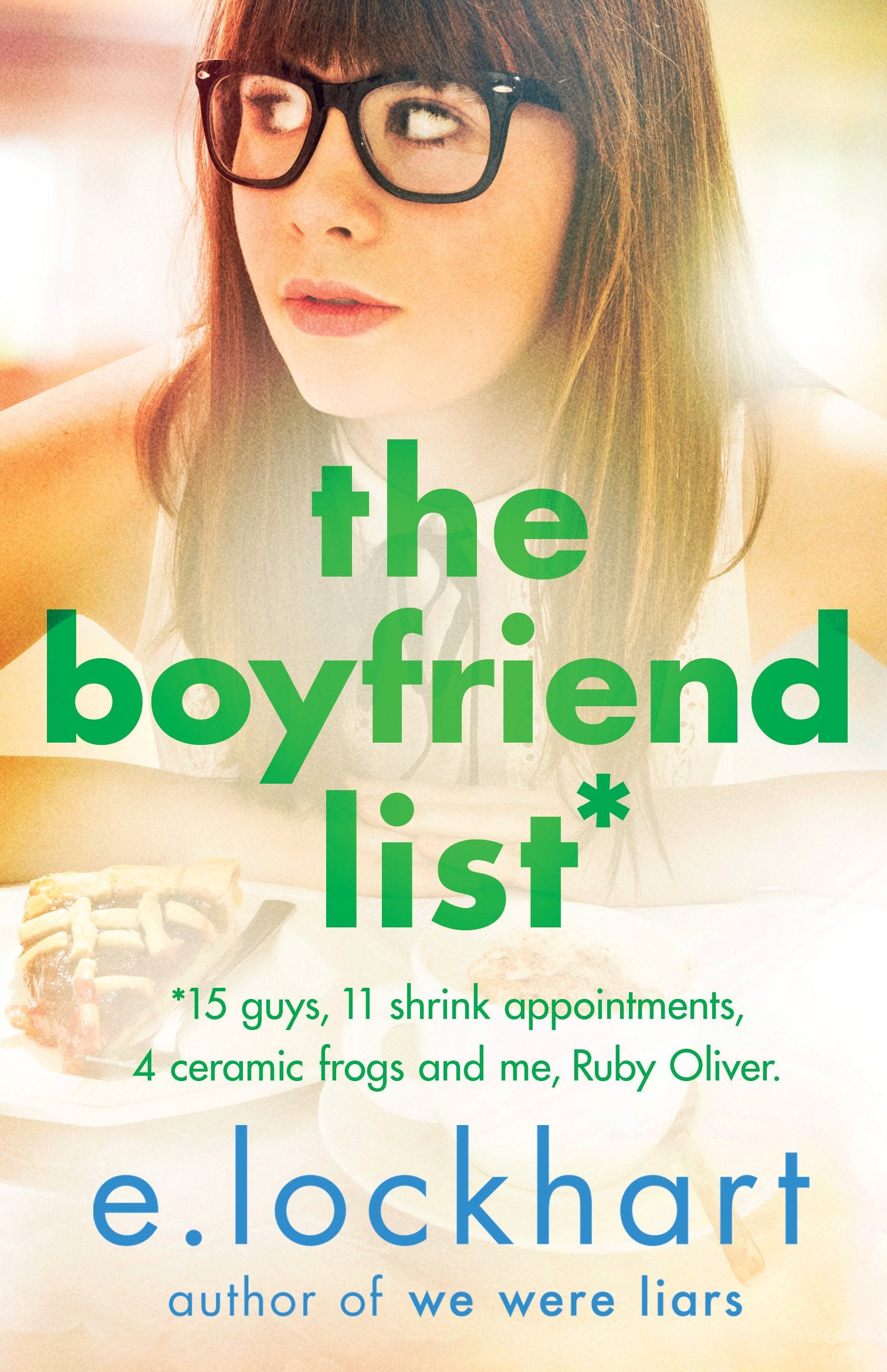 The Boyfriend List: A Ruby Oliver Novel 1: Fifteen Guys, 11 Shrink Appointments, 4 Ceramic Frogs and Me, Ruby Oliver (RUBY OLIVER NOVELS) Books