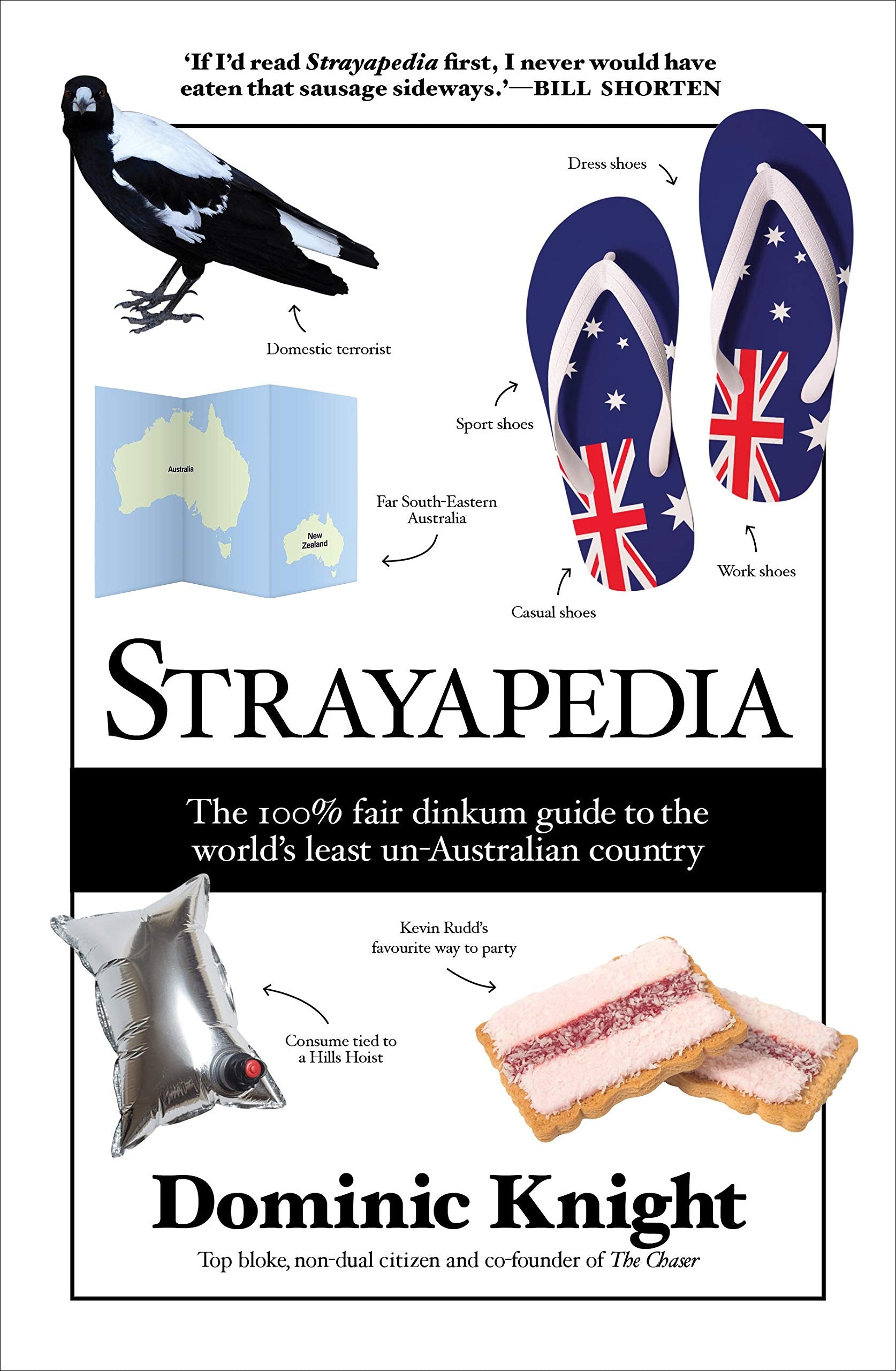 Strayapedia: The 100% Fair Dinkum Guide to the World's Least Un-Australian Country book