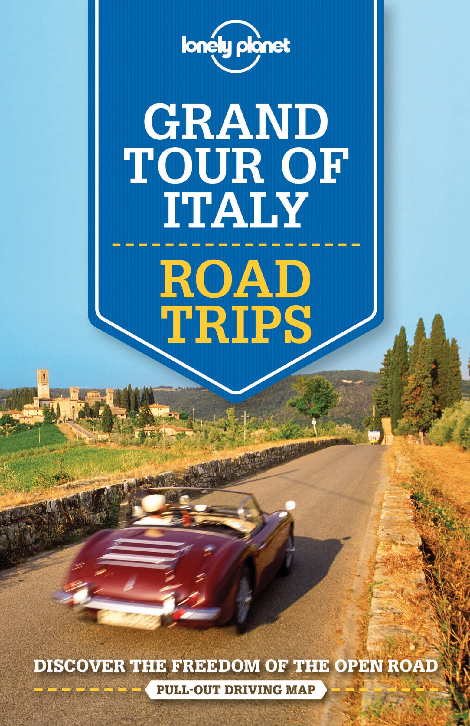 Lonely Planet: Lonely Planet Grand Tour of Italy Road Trips Leisure, Home & Garden