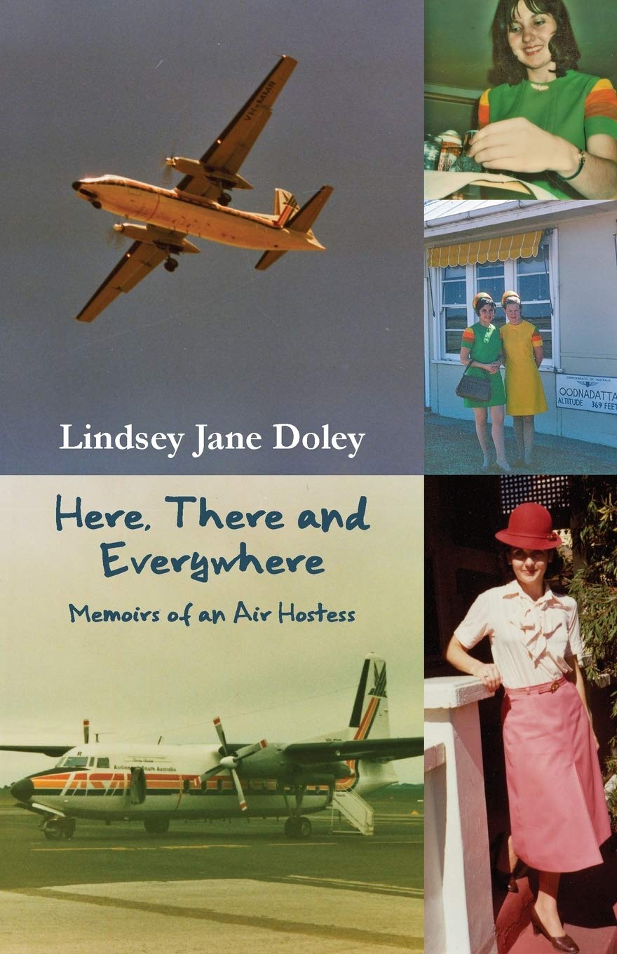 Here, There and Everywhere: Memoirs of an Air Hostess Art & Literature
