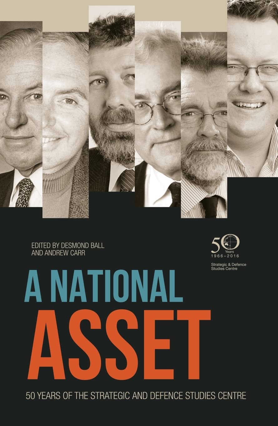 A National Asset: 50 Years of the Strategic and Defence Studies Centre Social Sciences