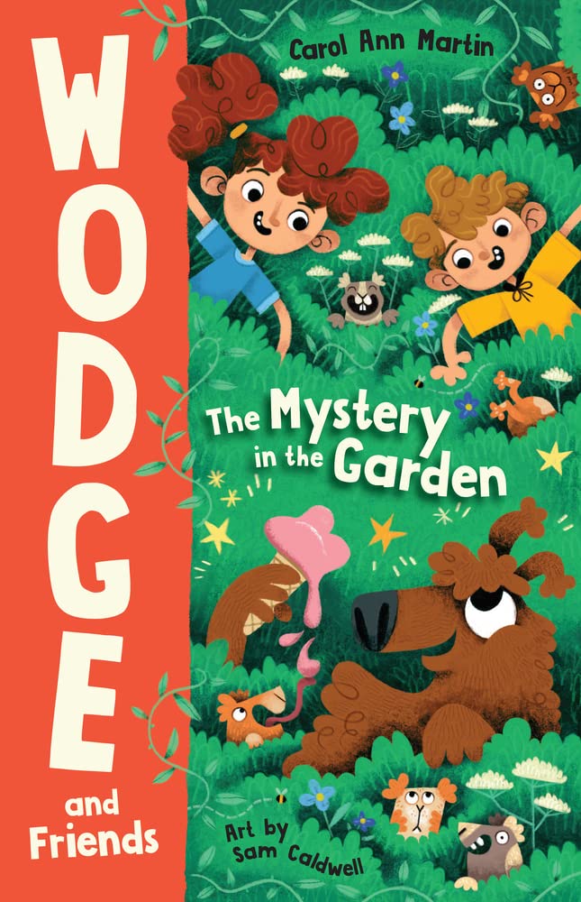 The Mystery in the Garden: Wodge and Friends #1 Volume 1 Novels & Short Stories
