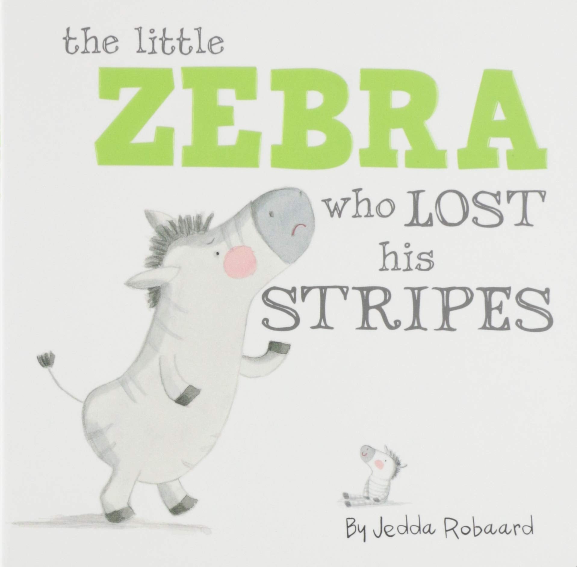 The Little Zebra Who Lost His Stripes book