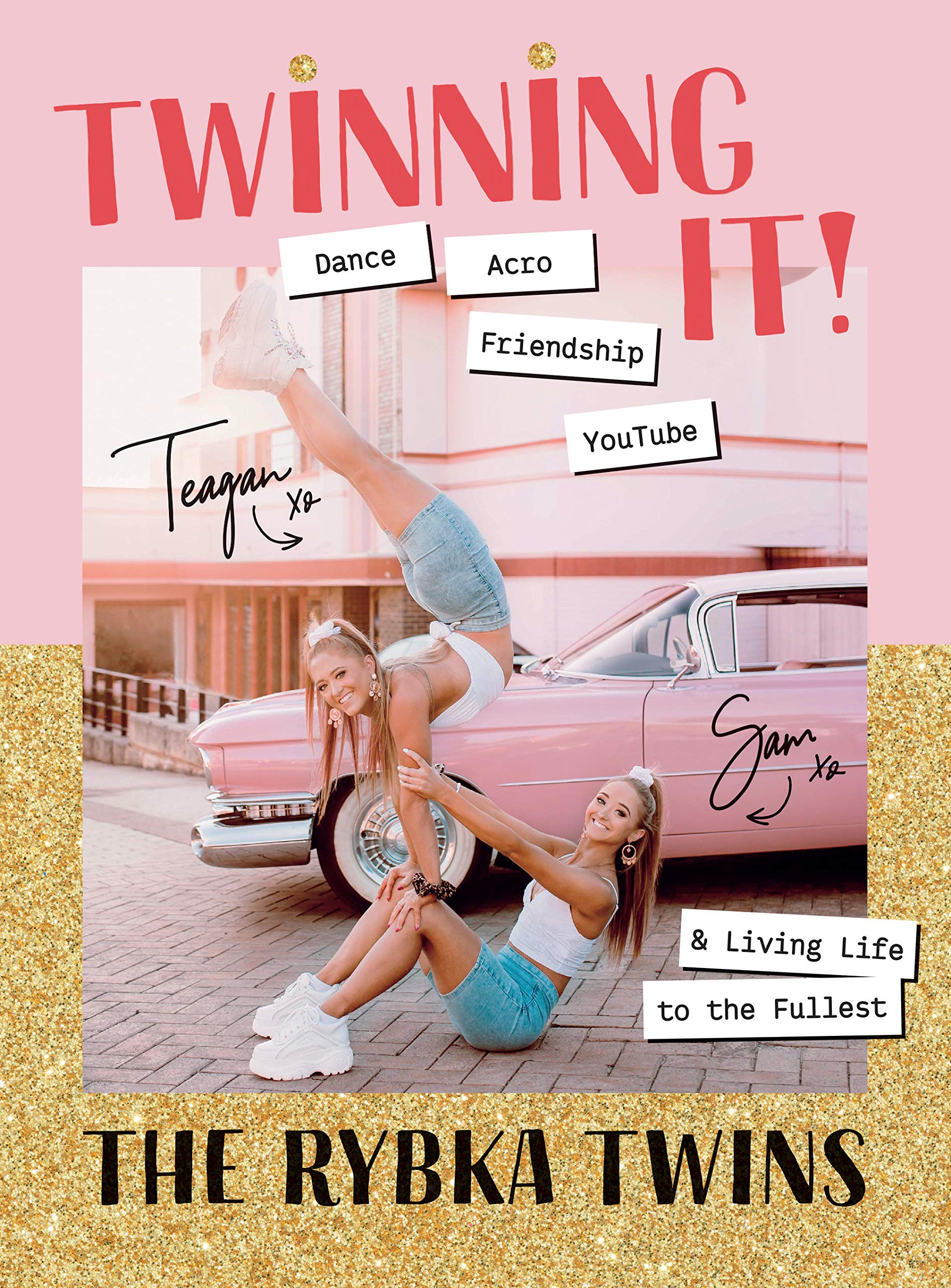 Twinning It : Dance, Acro, Friendship, YouTube & Living Life to the Fullest Books