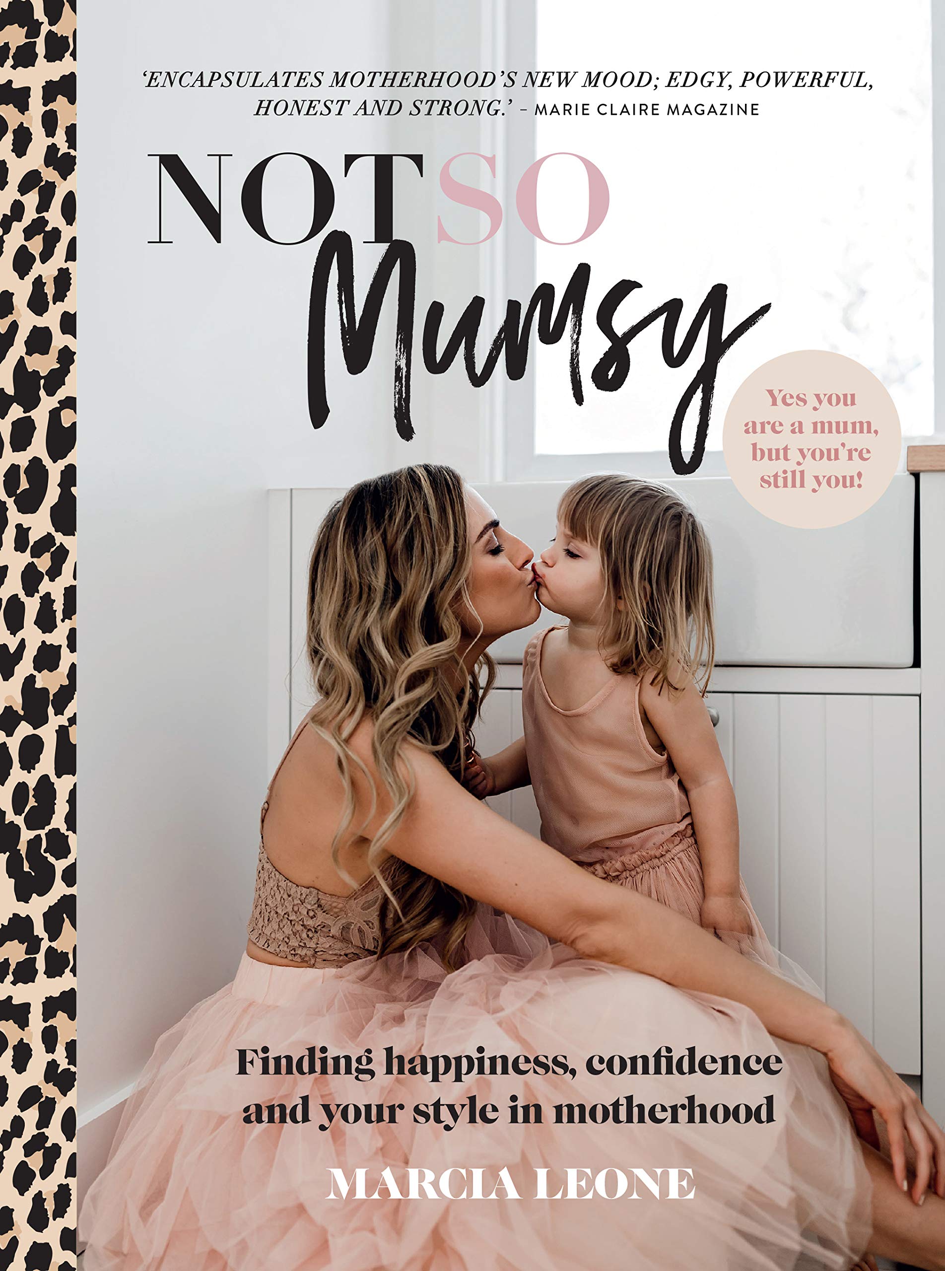 Not So Mumsy: Finding happiness, confidence and your style in motherhood Books