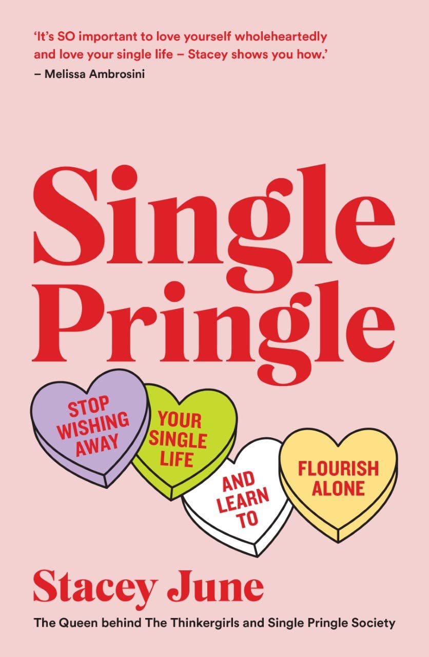 Single Pringle: Stop wishing away your single life and learn to flourish solo book