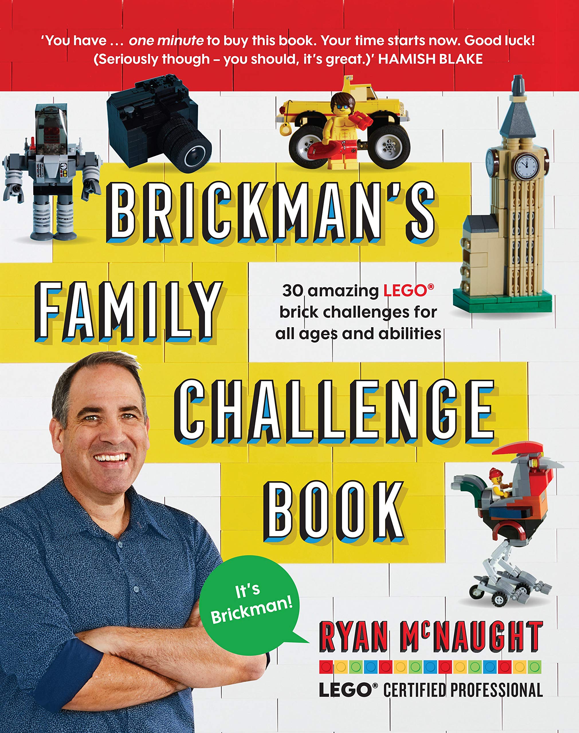 Brickman's Family Challenge Book: 30 amazing LEGO brick challenges for all ages and abilities Books