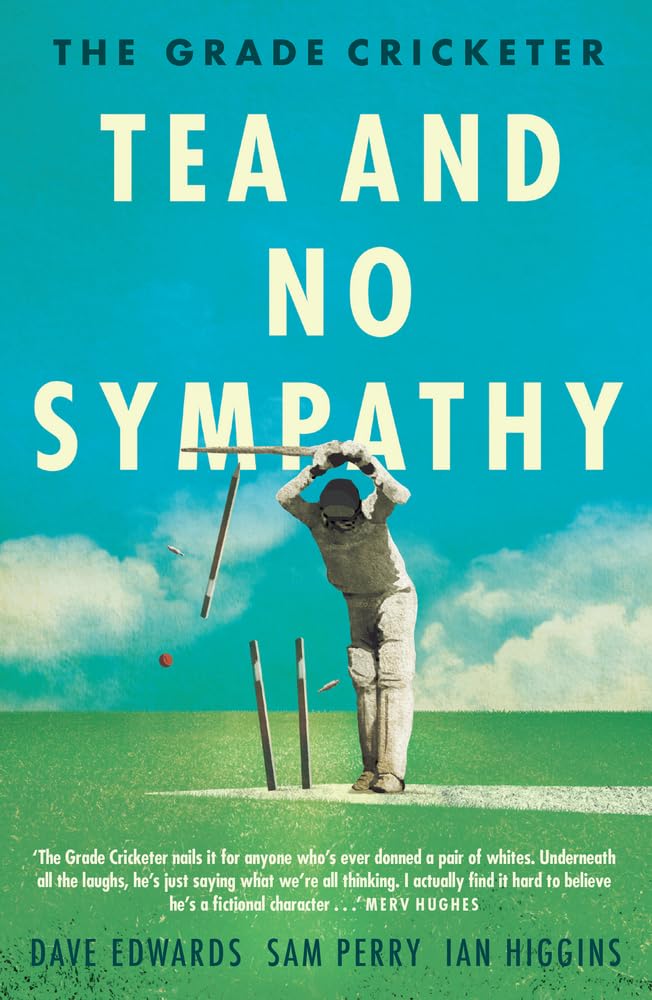 The Grade Cricketer: Tea and No Sympathy Contemporary literature