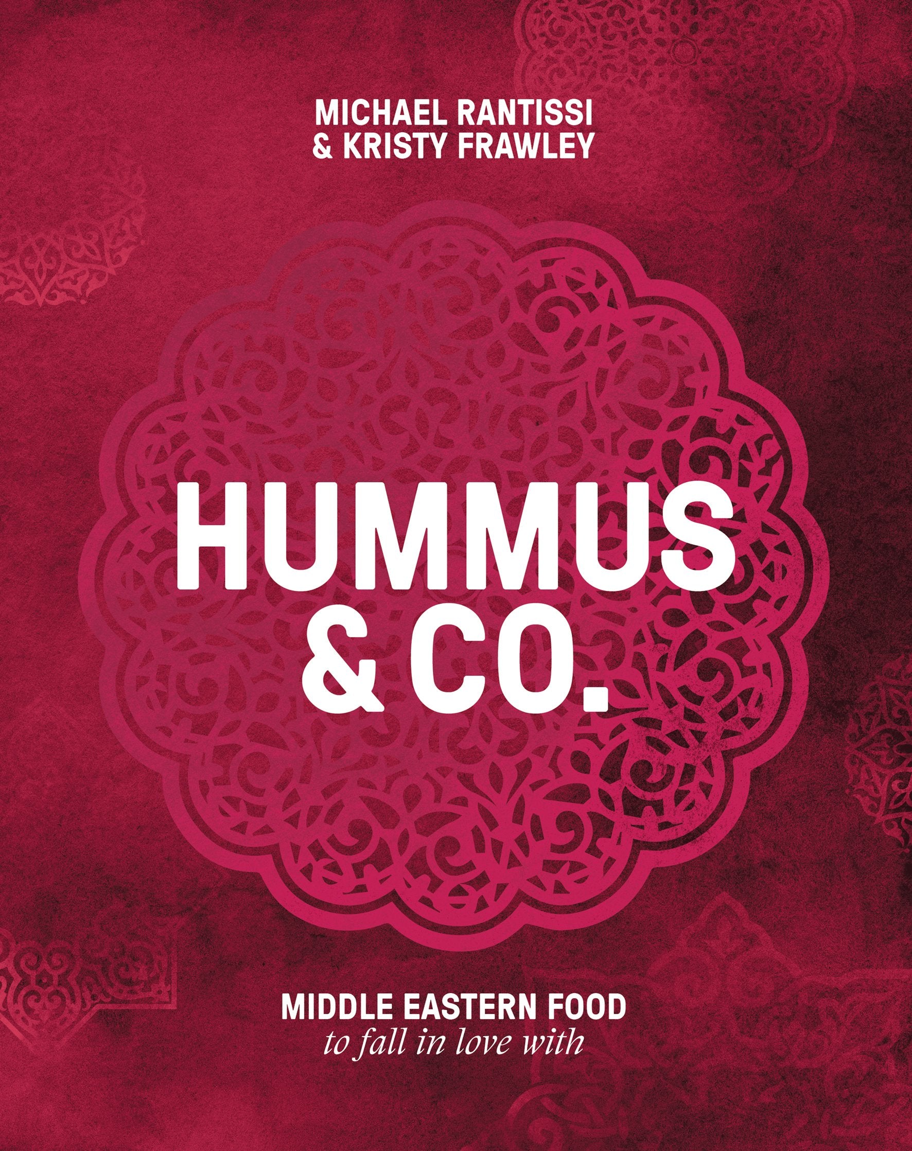 Hummus and Co: Middle Eastern Food to Fall in Love with Leisure, Home & Garden