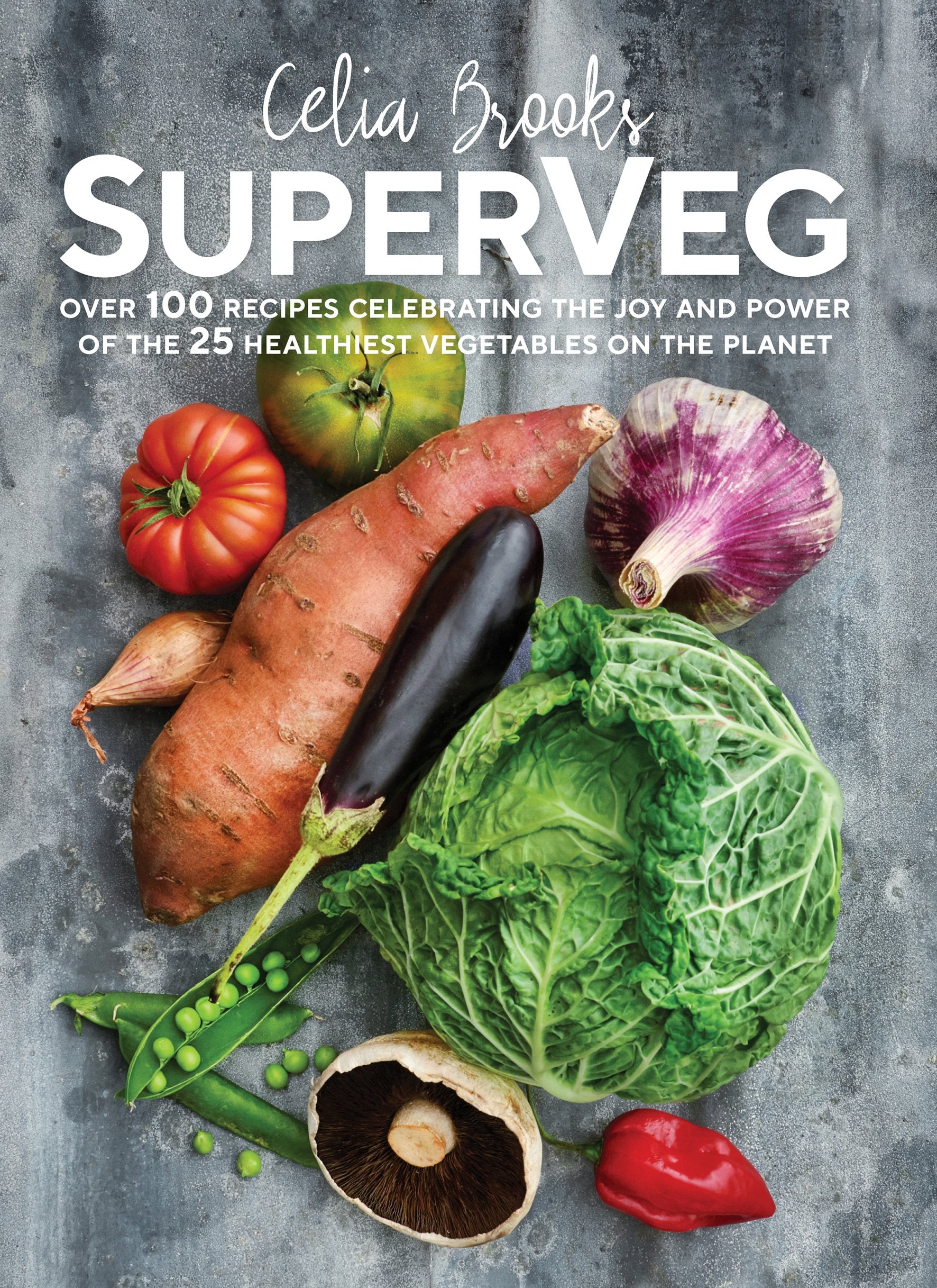 SuperVeg: The Joy and Power of the 25 Healthiest Vegetables on the Planet Leisure, Home & Garden