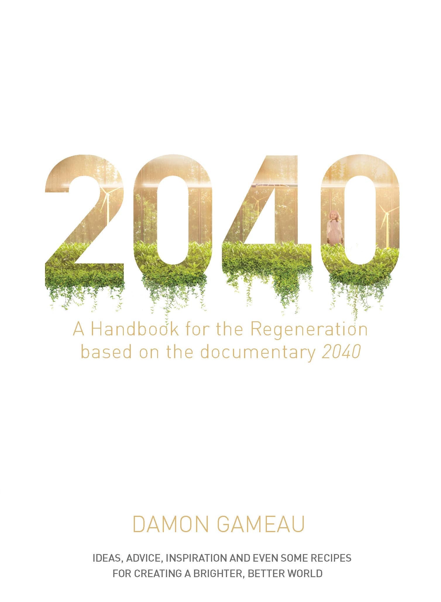 2040: A Handbook for the Regeneration book