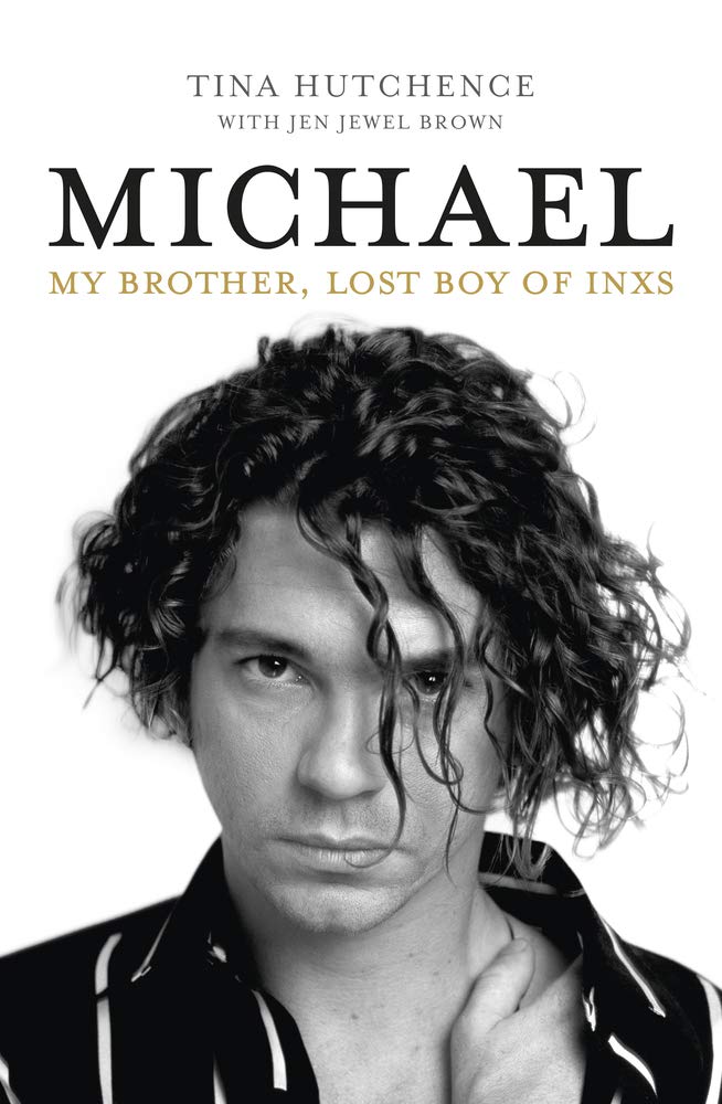 Michael: My Brother, Lost Boy of InXs book