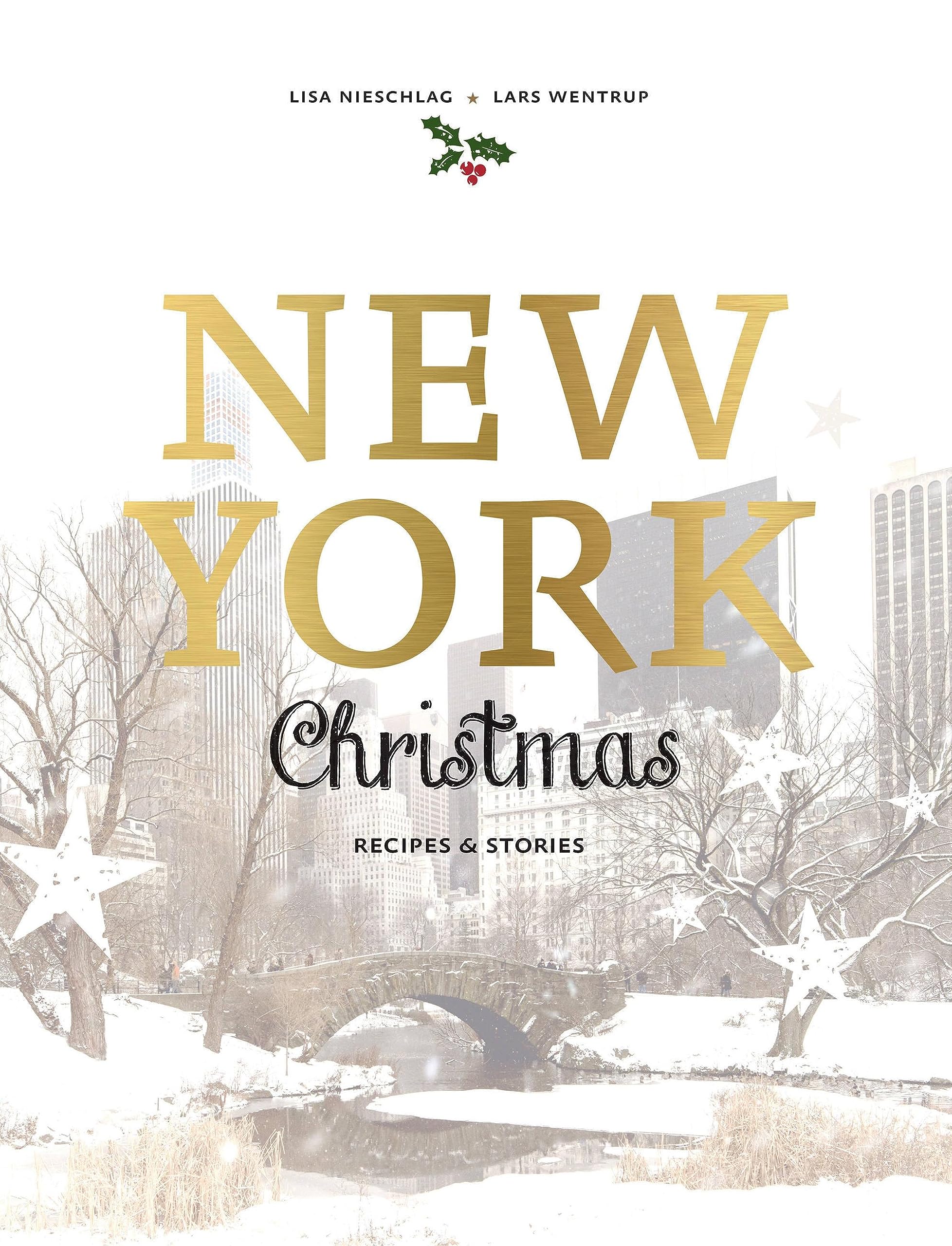 New York Christmas: Recipes and Stories Essays & Short Stories