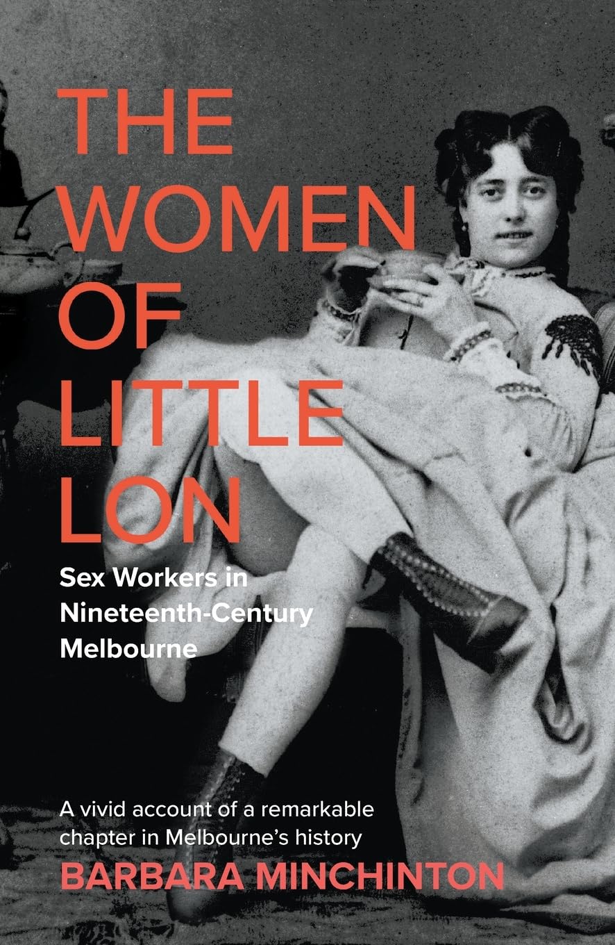 The Women of Little Lon Politics & History
