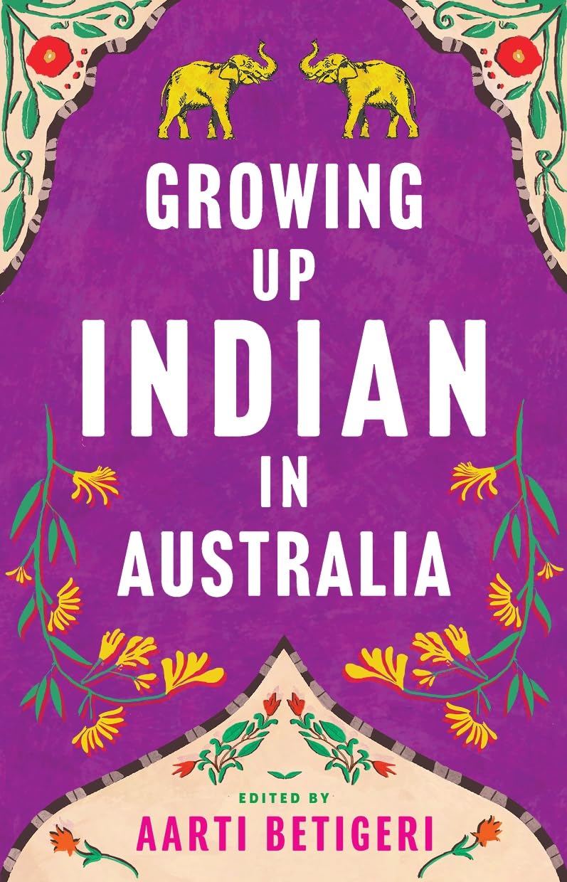 Growing Up Indian in Australia book