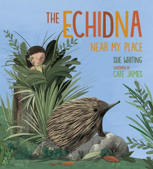 The Echidna Near My Place (Nature Storybooks) Novels & Short Stories