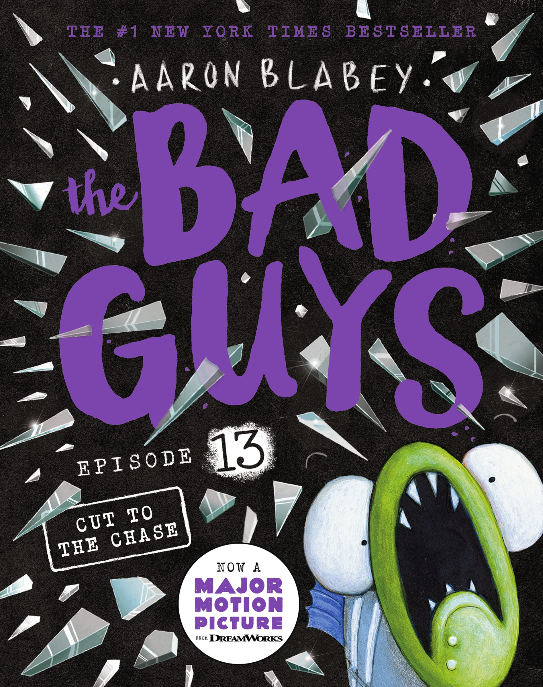 Cut to the Chase (the Bad Guys: Episode 13) Books