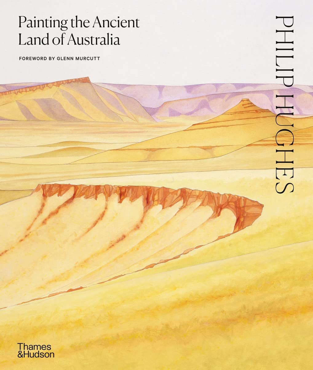Philip Hughes: Painting the Ancient Land of Australia Film, Art & Culture