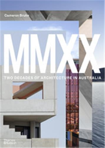 MMXX Two Decades of Architecture in Australia Architecture