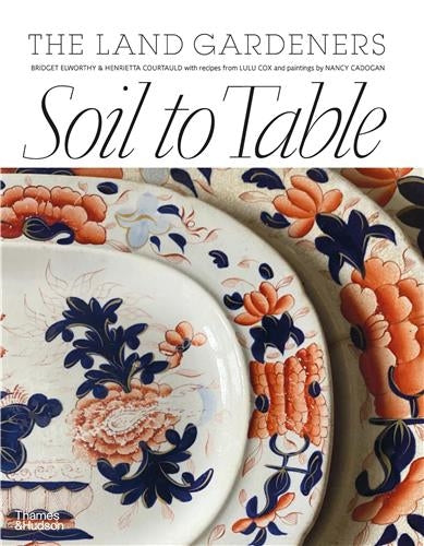 Soil to Table : The Land Gardeners : Recipes for Healthy Soil and Food Film, Art & Culture