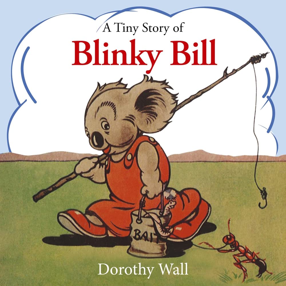 A Tiny Story of Blinky Bill: A Classic Australian Favourite Novels & Short Stories