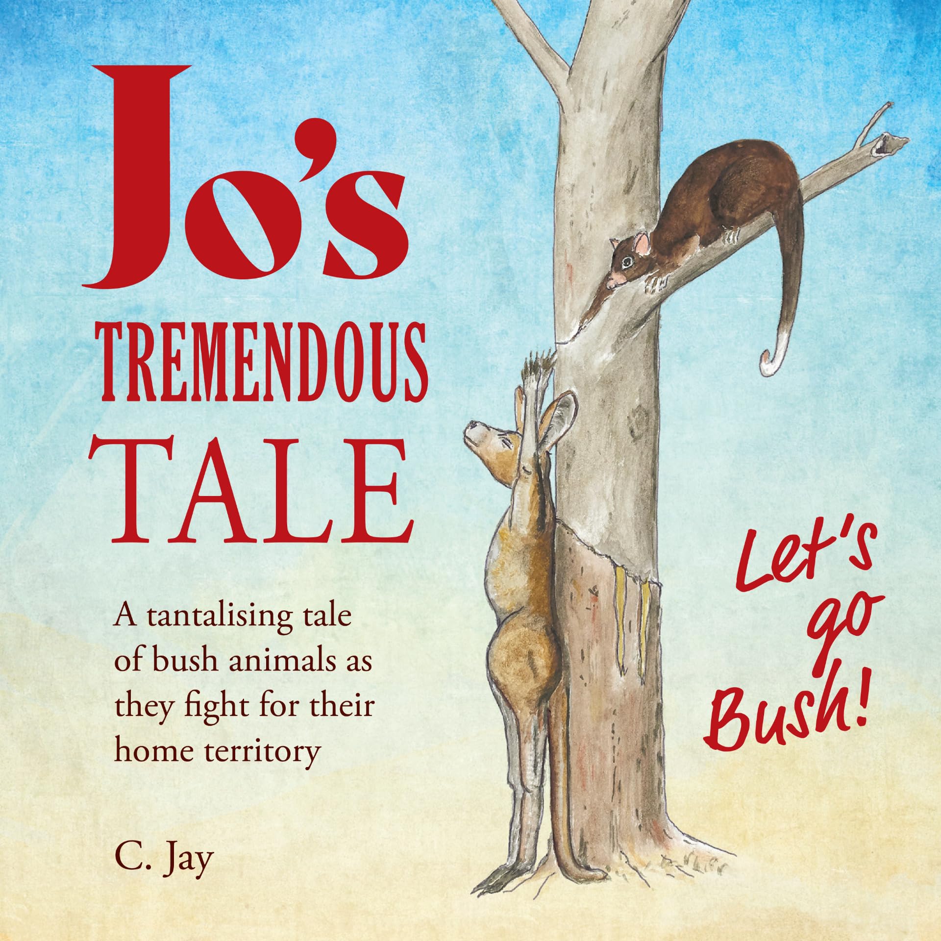 Jo's Tremendous Tale: A tantalising tale of animals as they fight for their home territory book