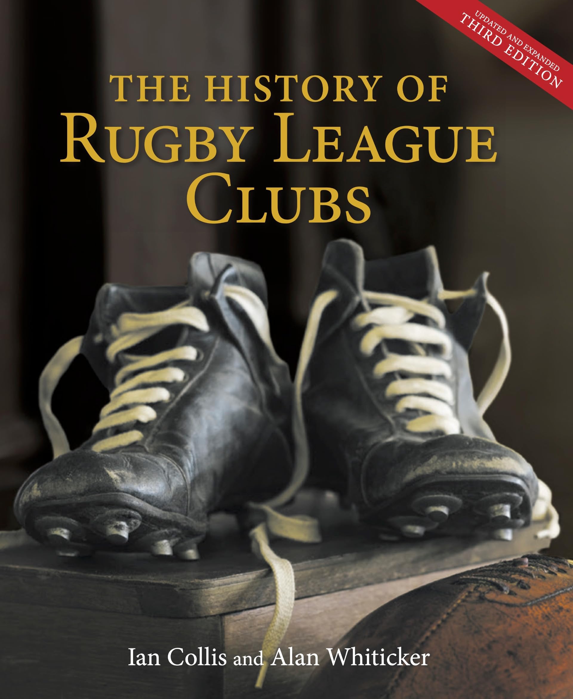 The History of Rugby League Clubs: Updated and extended third edition book