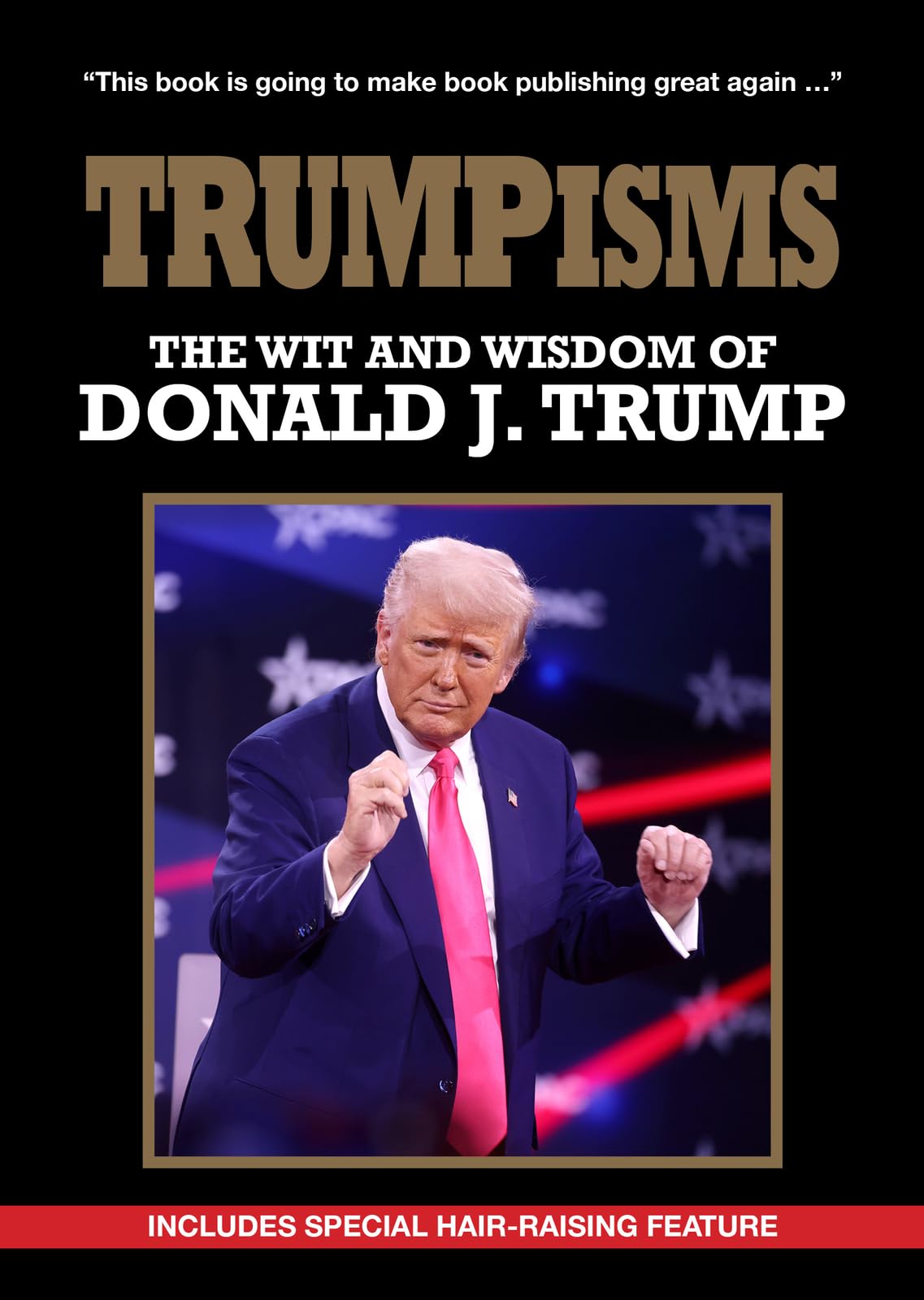 Trumpism: The Wit and Wisdom of Donald Trump book