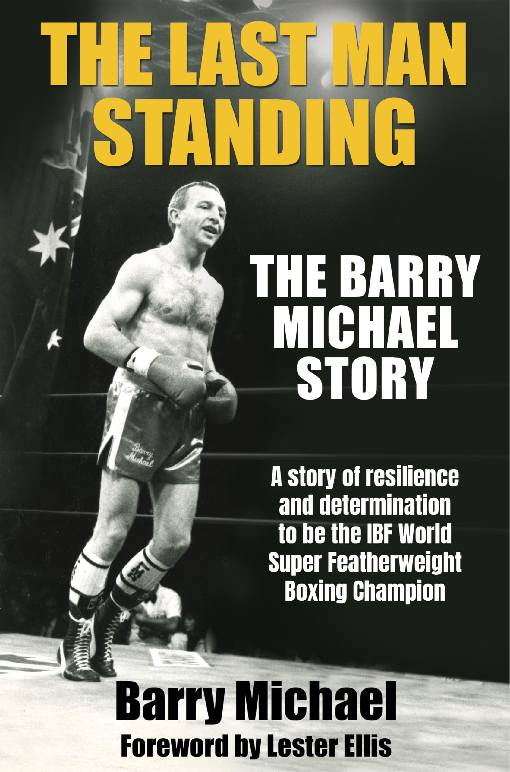 The Last Man Standing: The Barry Michael Story book