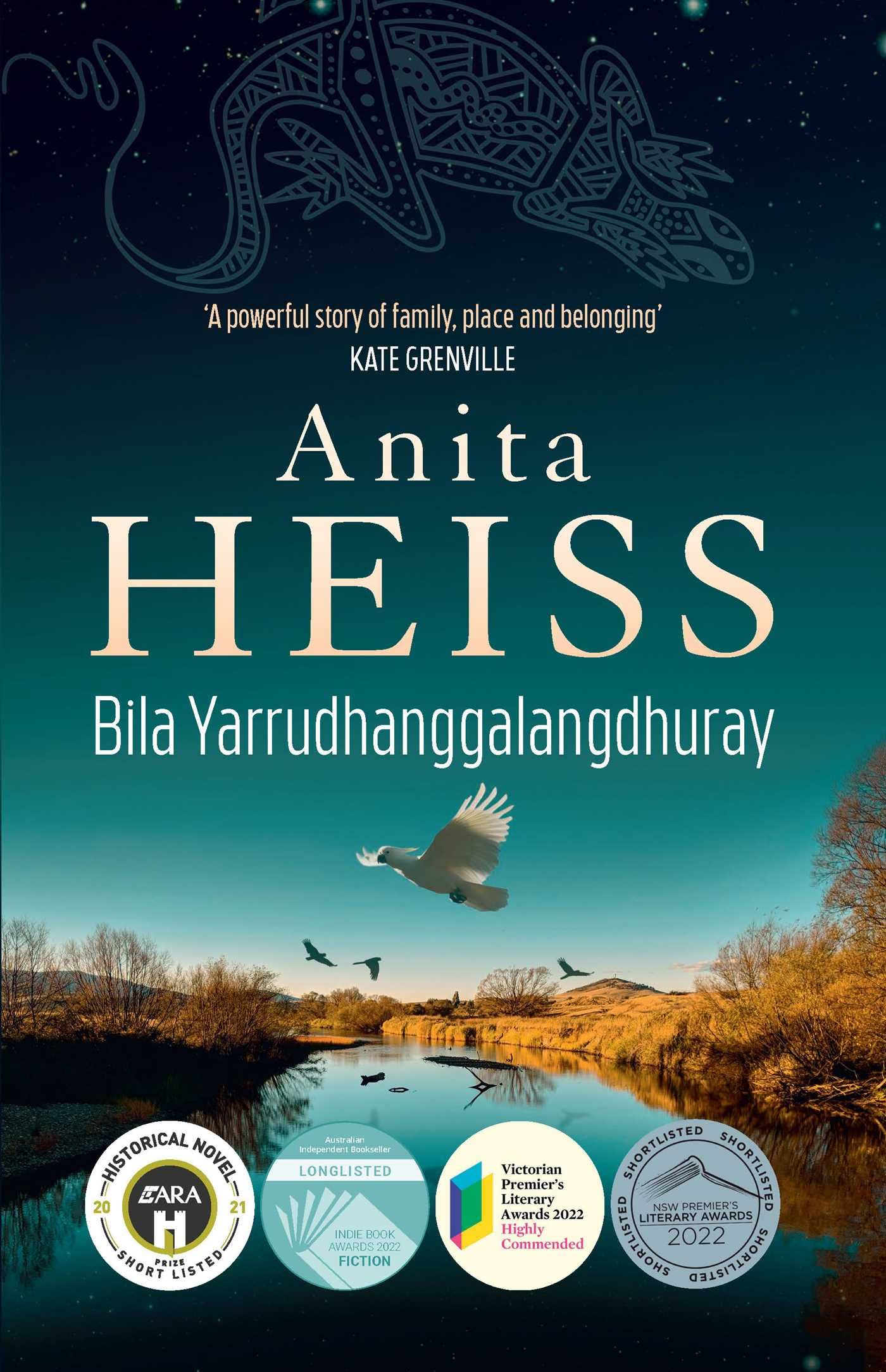 Bila Yarrudhang-galang-dhuray: River of Dreams Historical Fiction