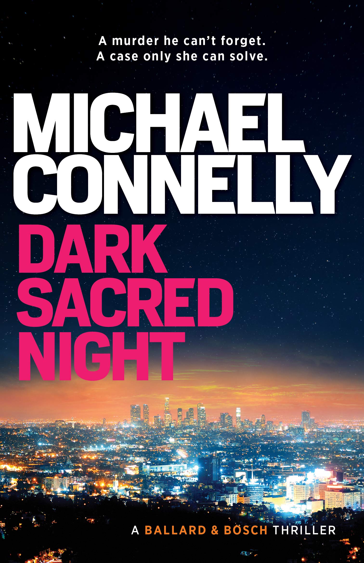 Dark Sacred Night (Ballard & Bosch Book 2) (Renee Ballard) book