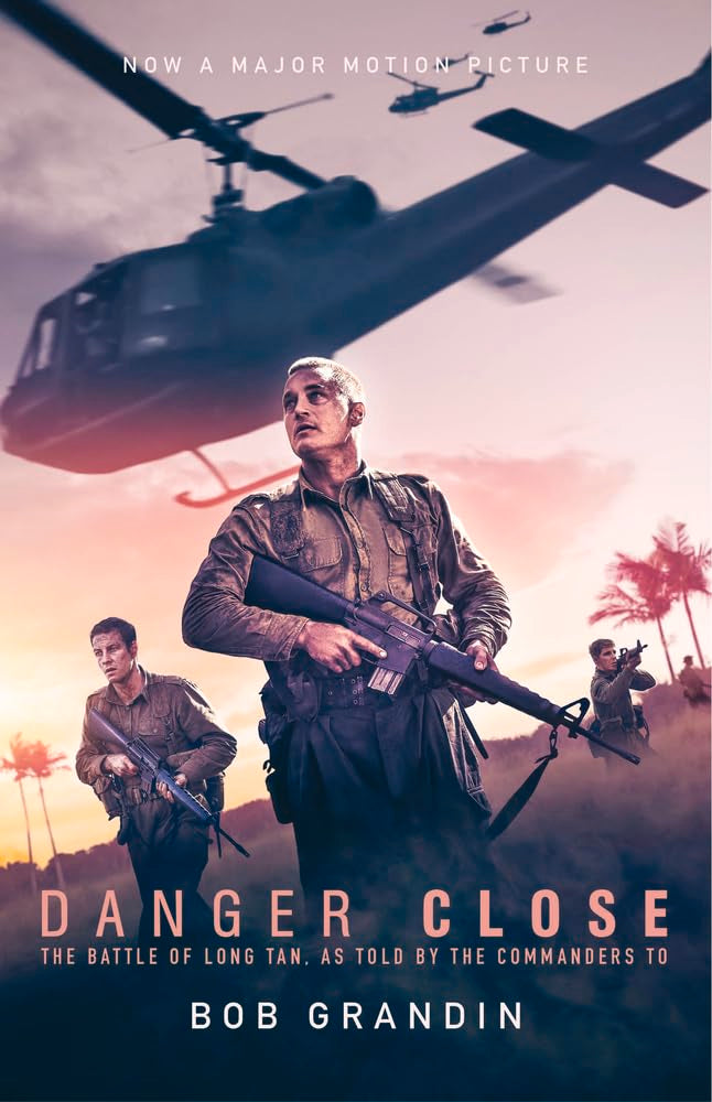 Danger Close: The Battle of Long Tan, Now a Major Motion Picture book