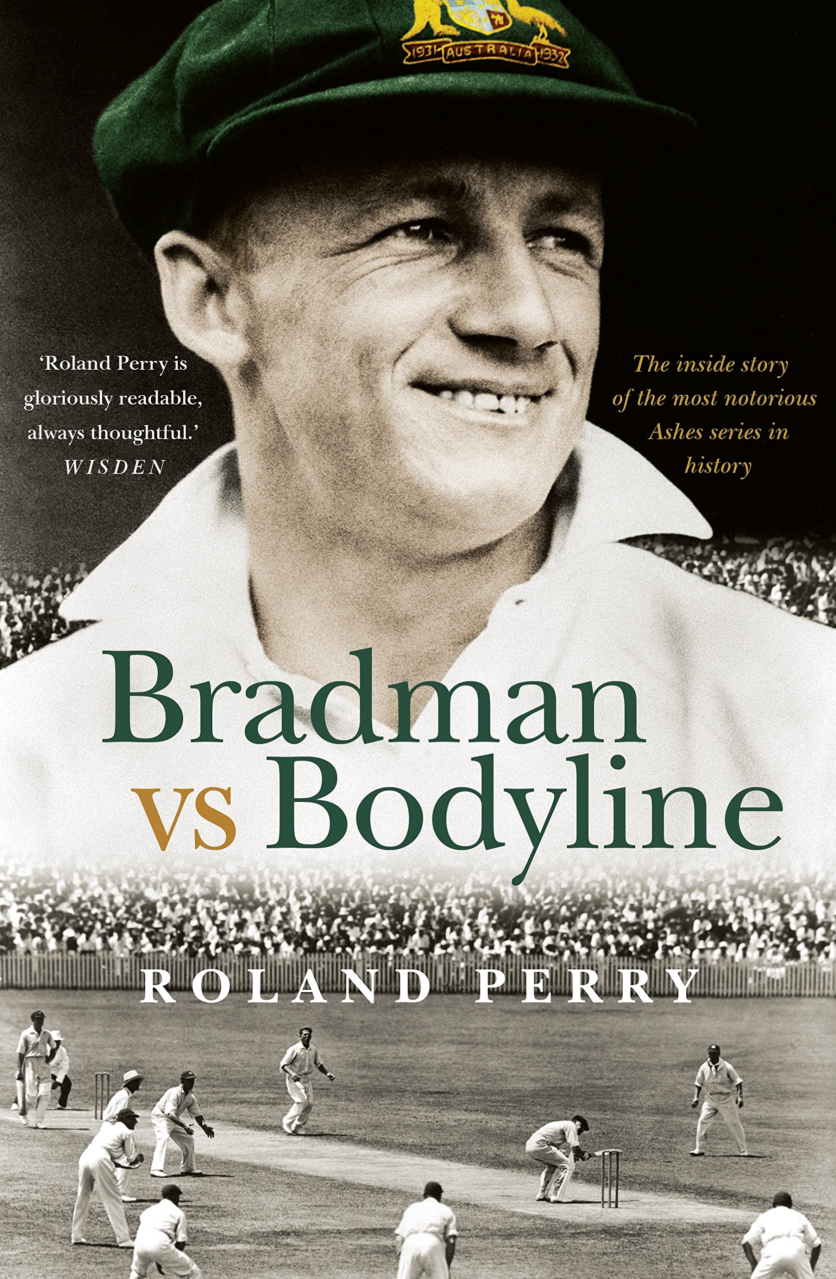 Bradman vs Bodyline: The inside story of the most notorious Ashes series in history book