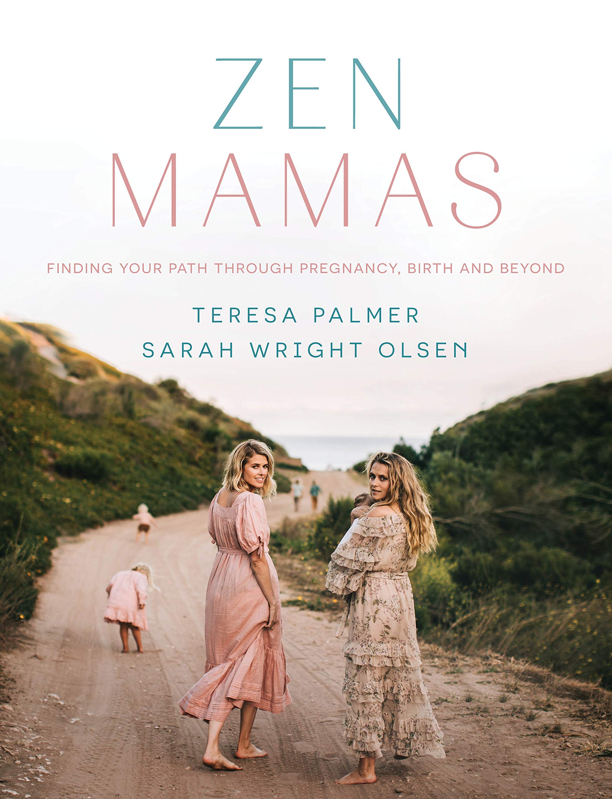 Zen Mamas: Finding your path through pregnancy, birth and beyond Books