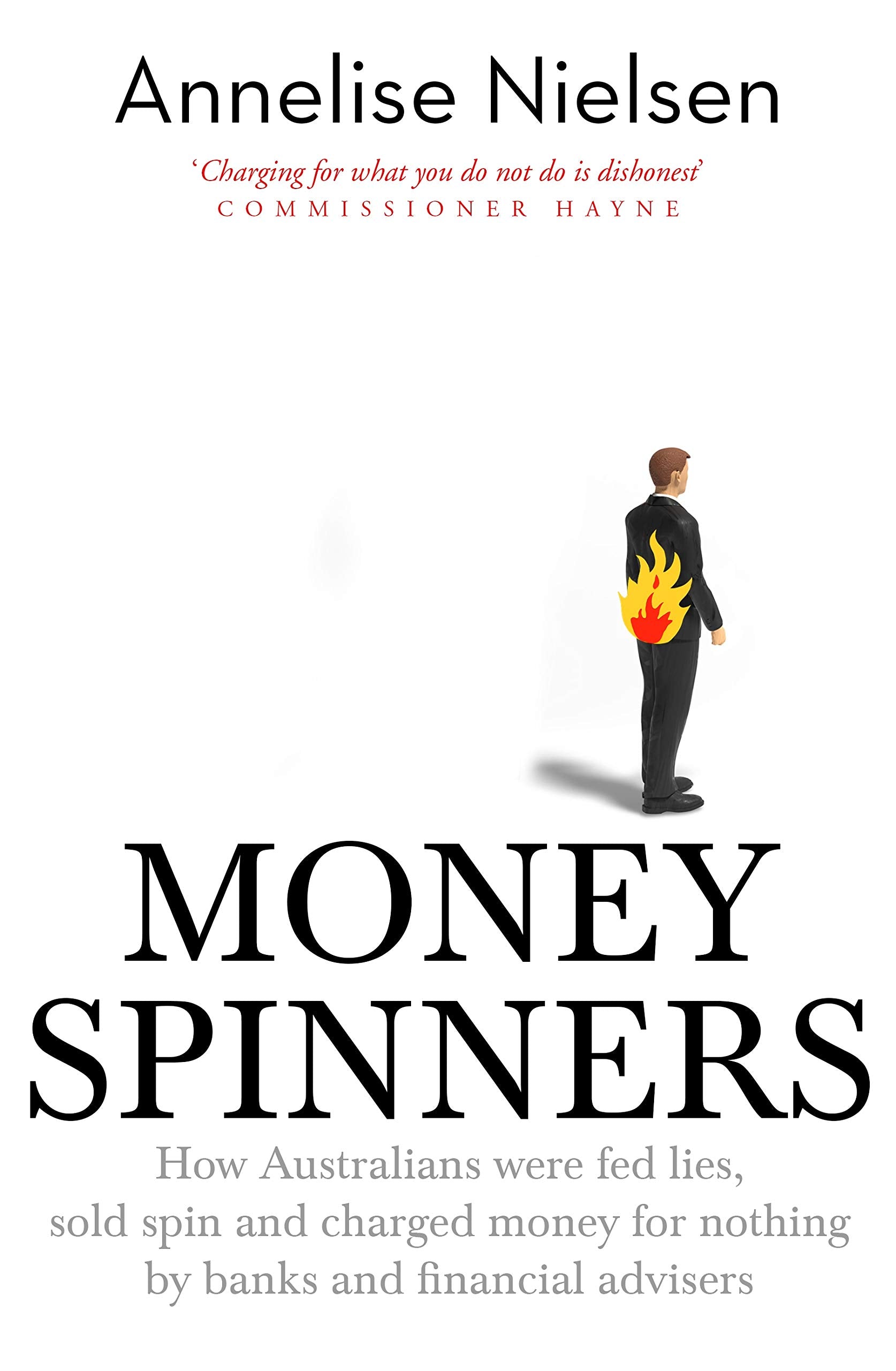 Money Spinners: Banking, Sales, Spin and Charging Money for Nothing book