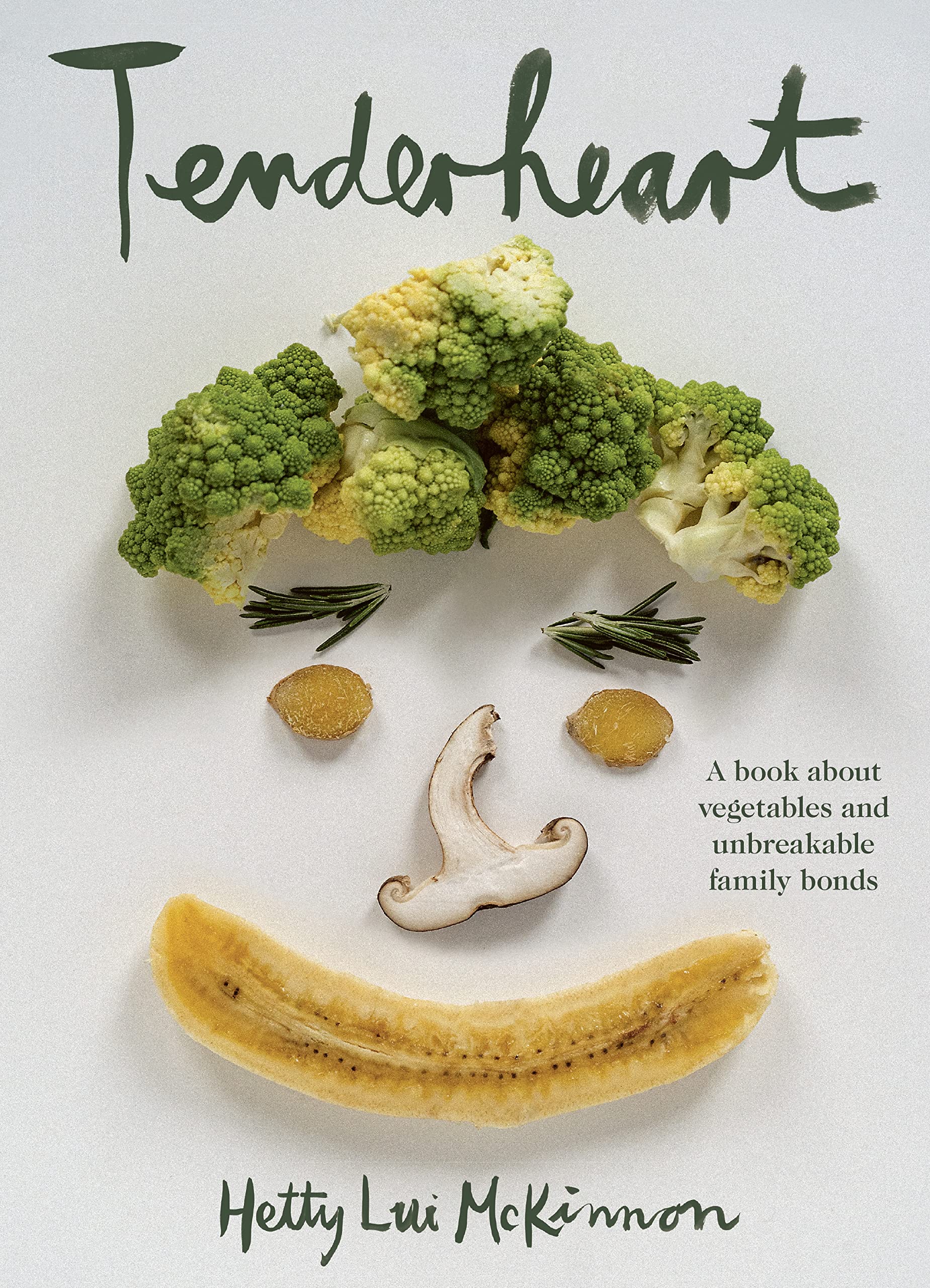 Tenderheart: A book about vegetables and unbreakable family bonds Books