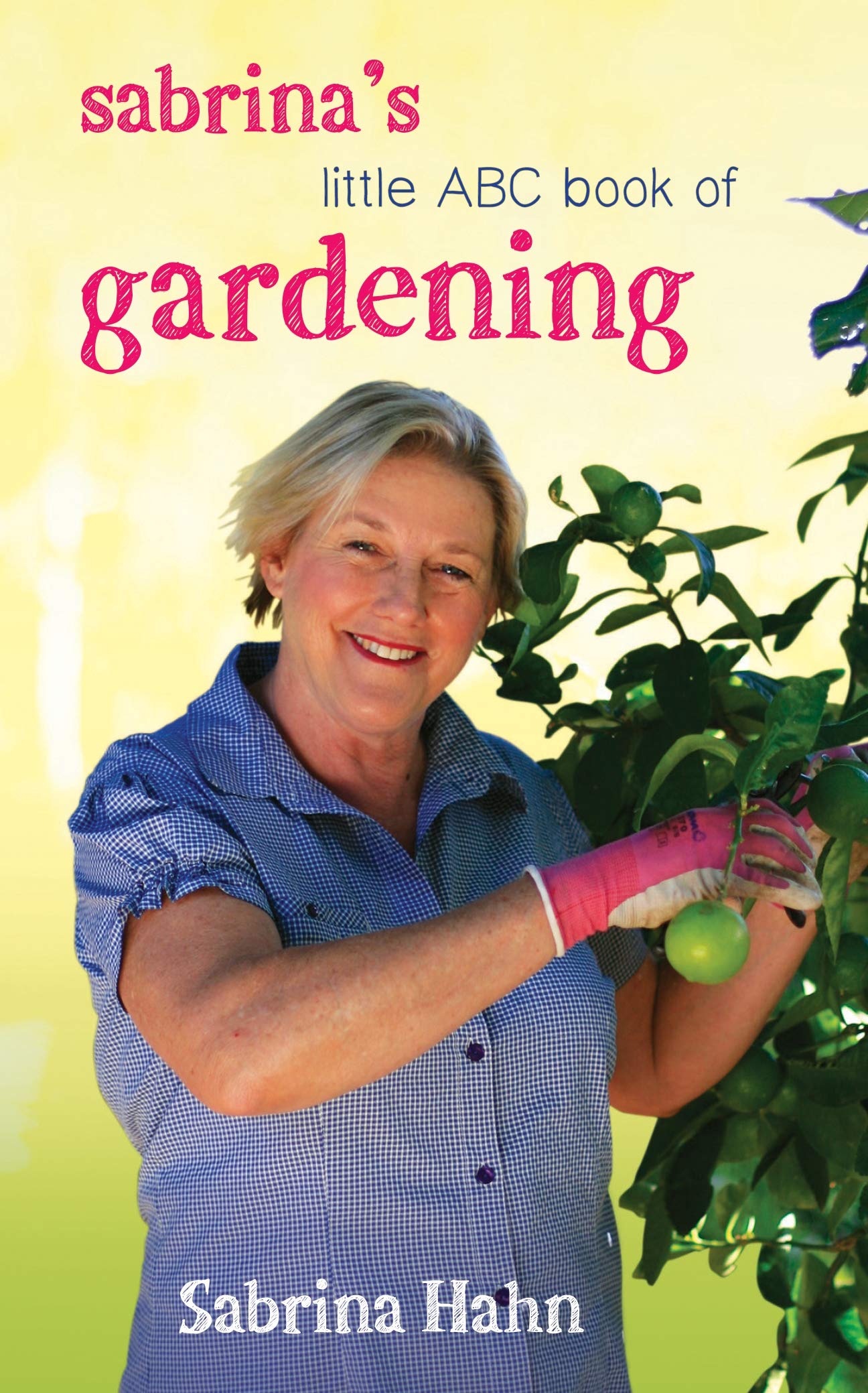Sabrina's Little ABC Book of Gardening book