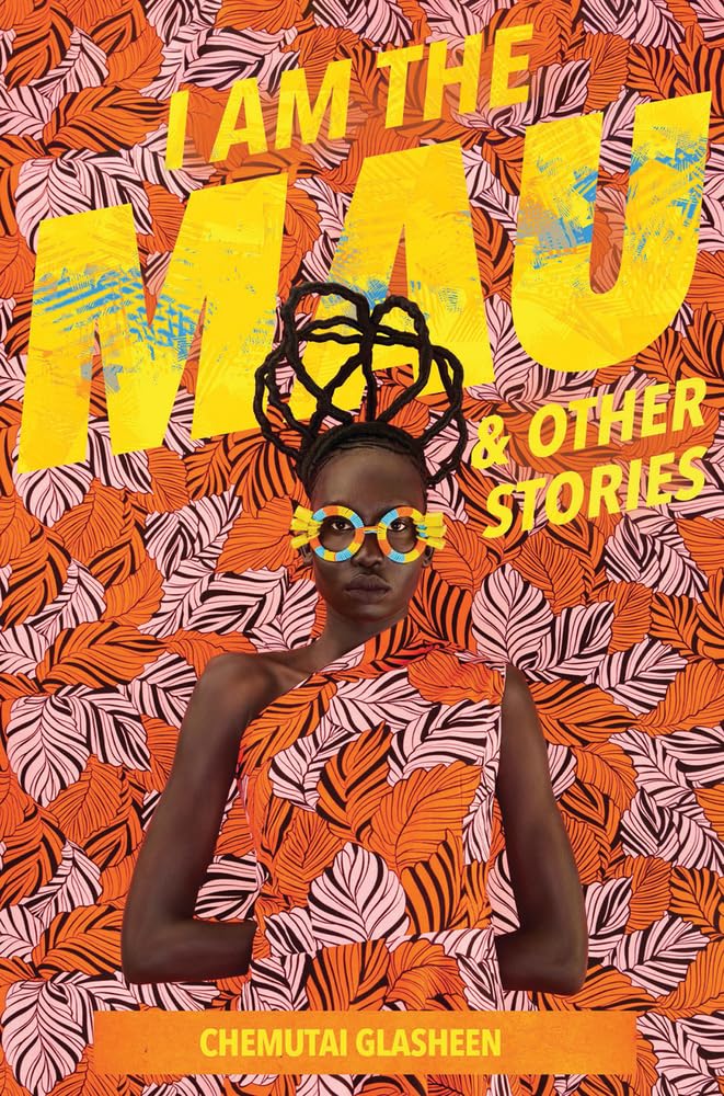 I Am the Mau and other stories Fiction