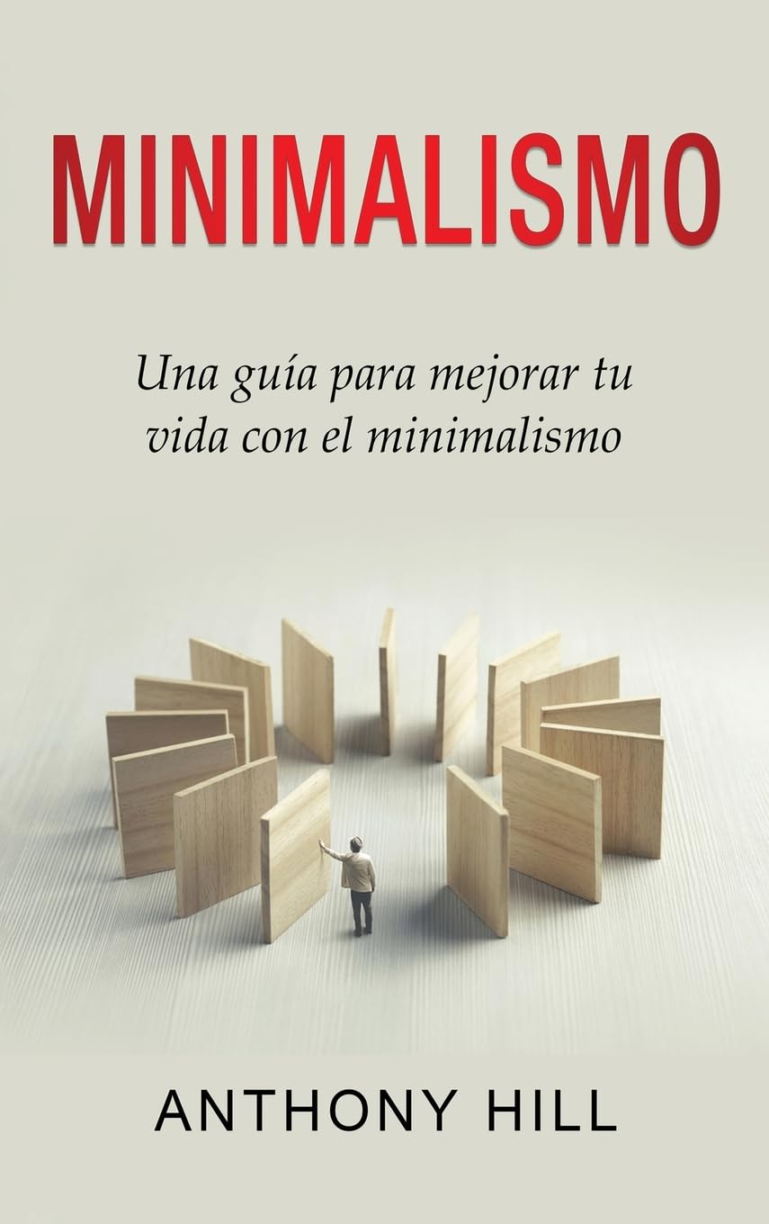 Minimalismo: Una guía para mejorar tu vida con el minimalismo book