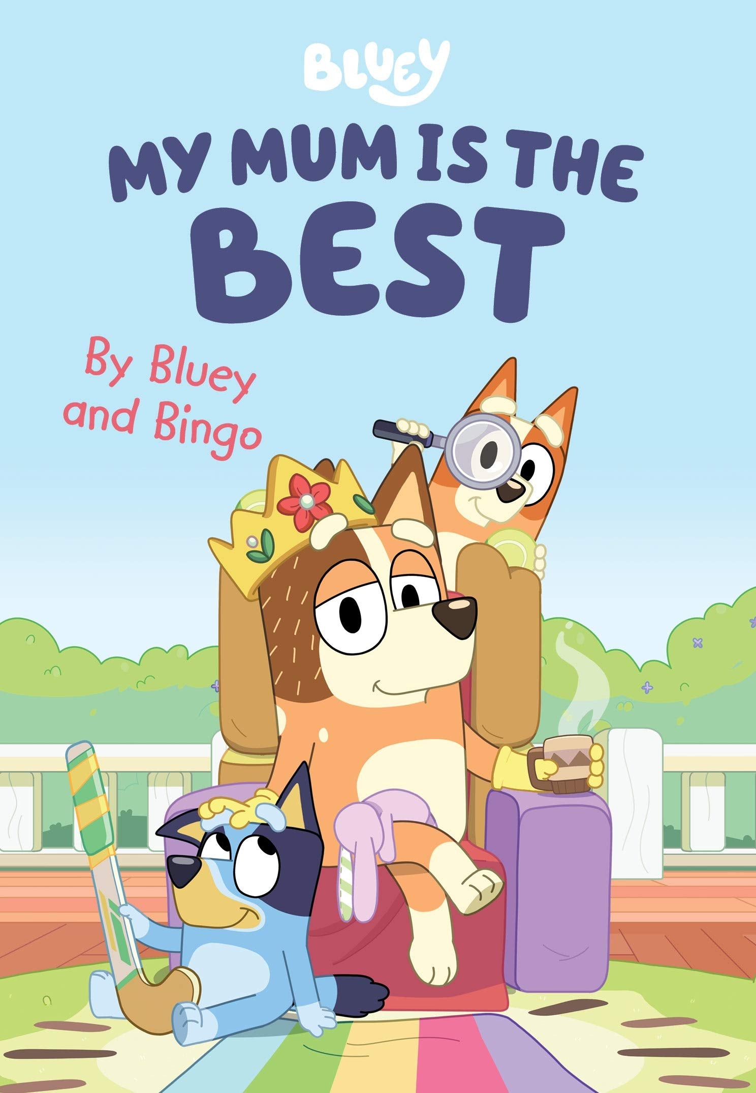 Bluey: My Mum is the Best: By Bluey and Bingo Books