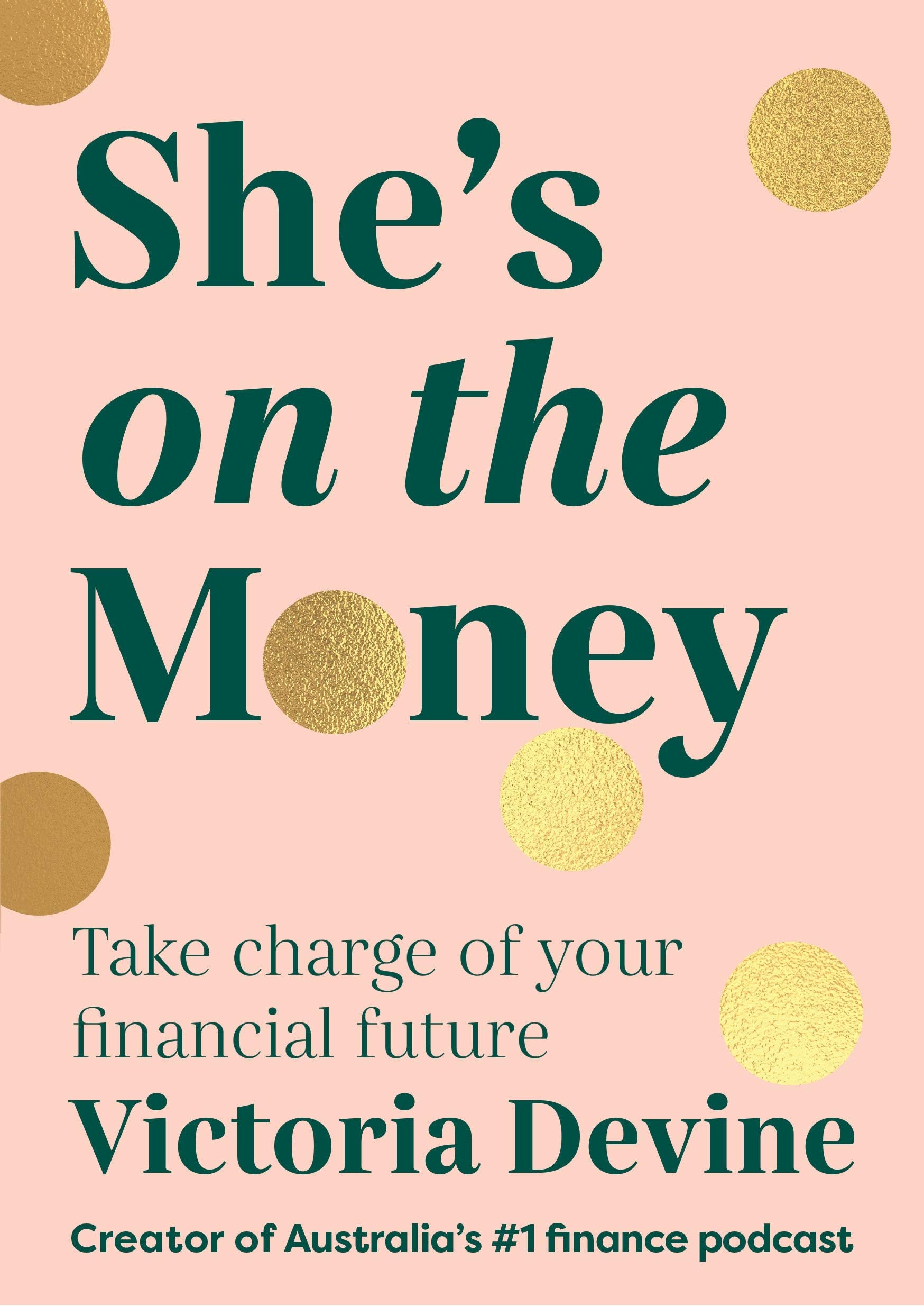 She's on the Money: Take Charge of Your Financial Future book