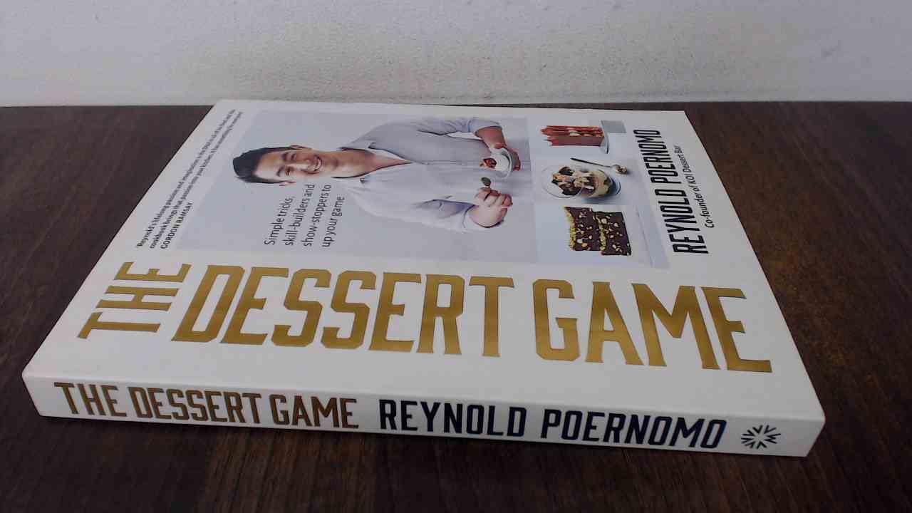 The Dessert Game: Simple tricks, skill-builders and showstoppers to up your game book