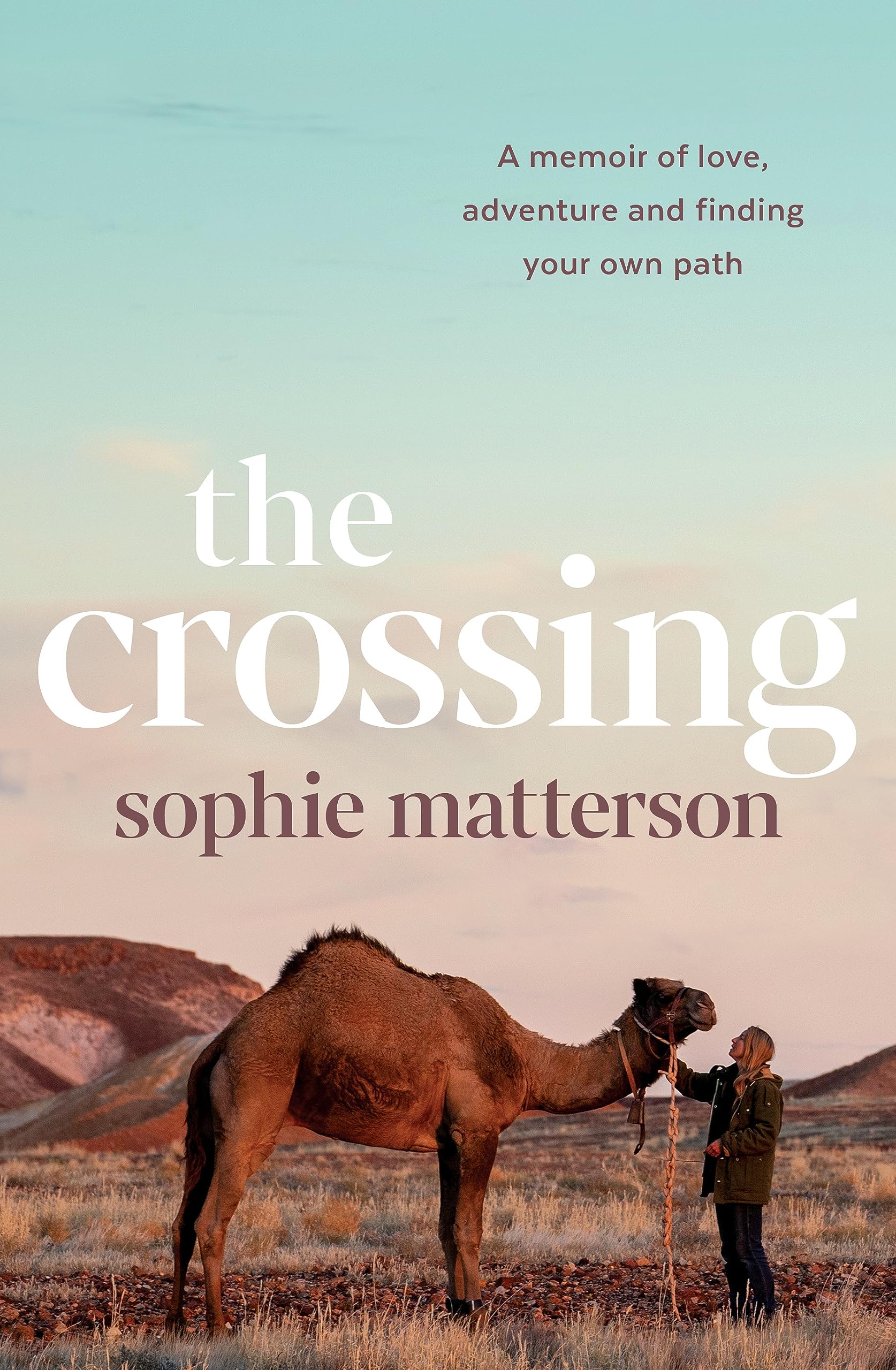 The Crossing: A Memoir of Love, Adventure and Finding Your Own Path Politics & Society