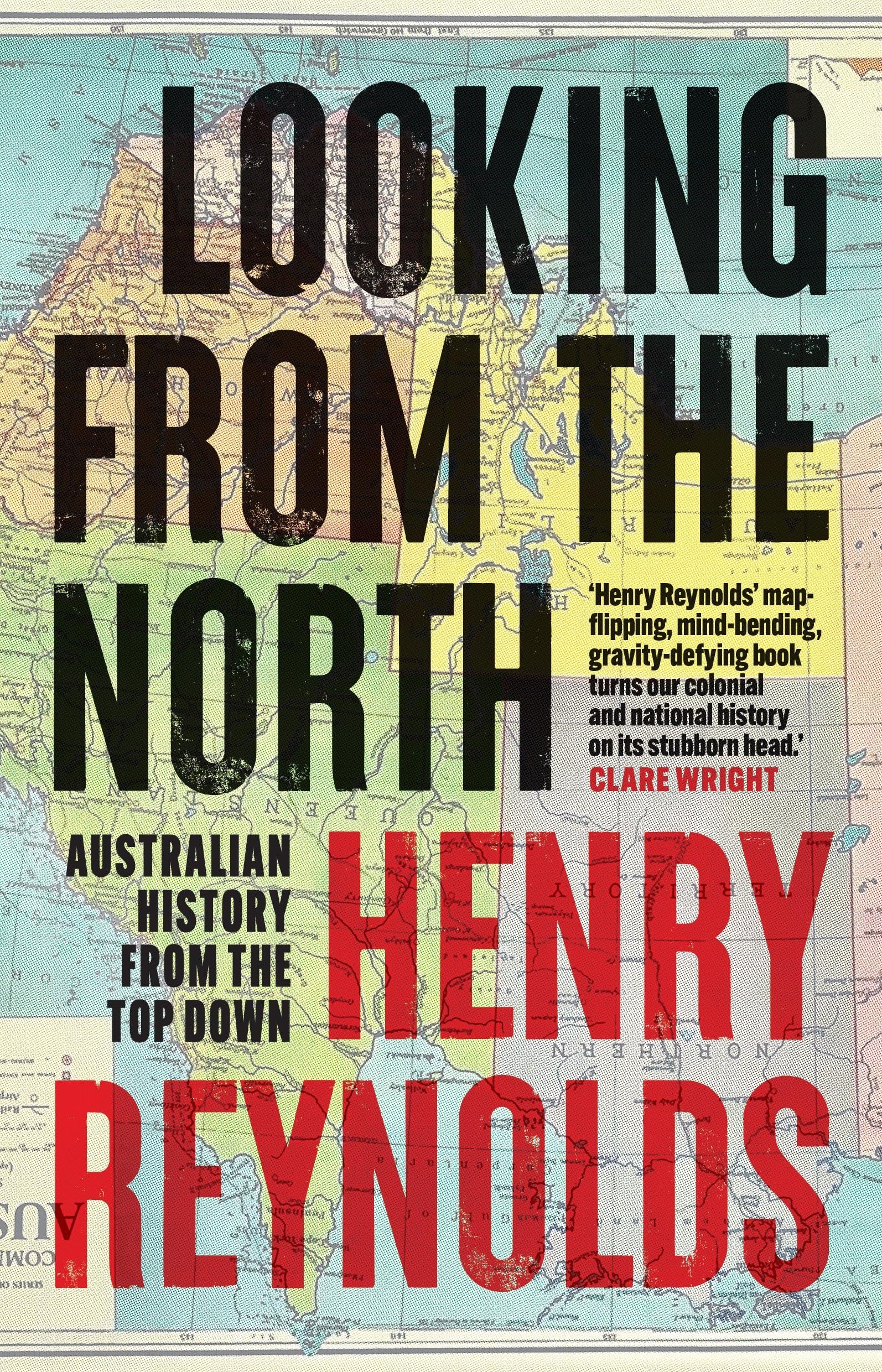 Looking from the North: Australian History from the Top Down book
